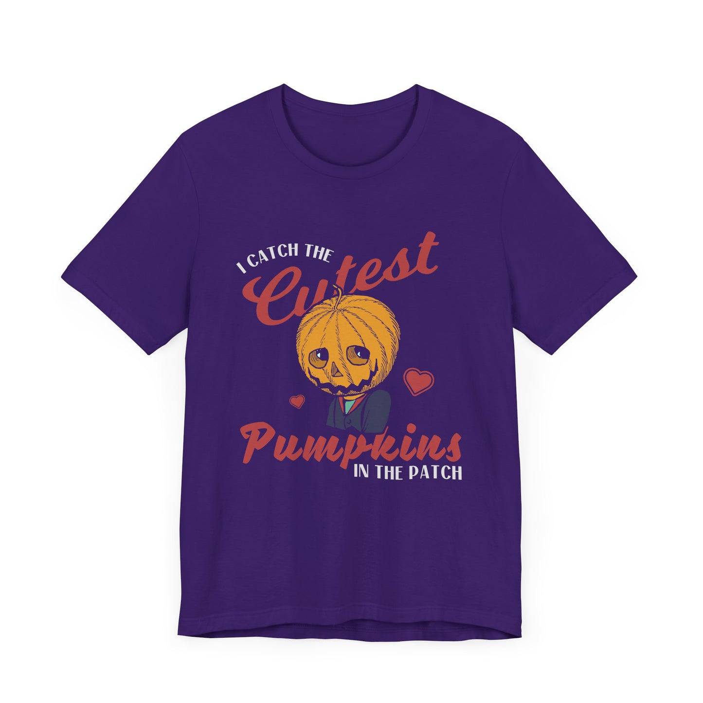 Halloween: I Catch The Cutest Pumpkins In The Patch - Unisex Jersey Short Sleeve Tee - 12922