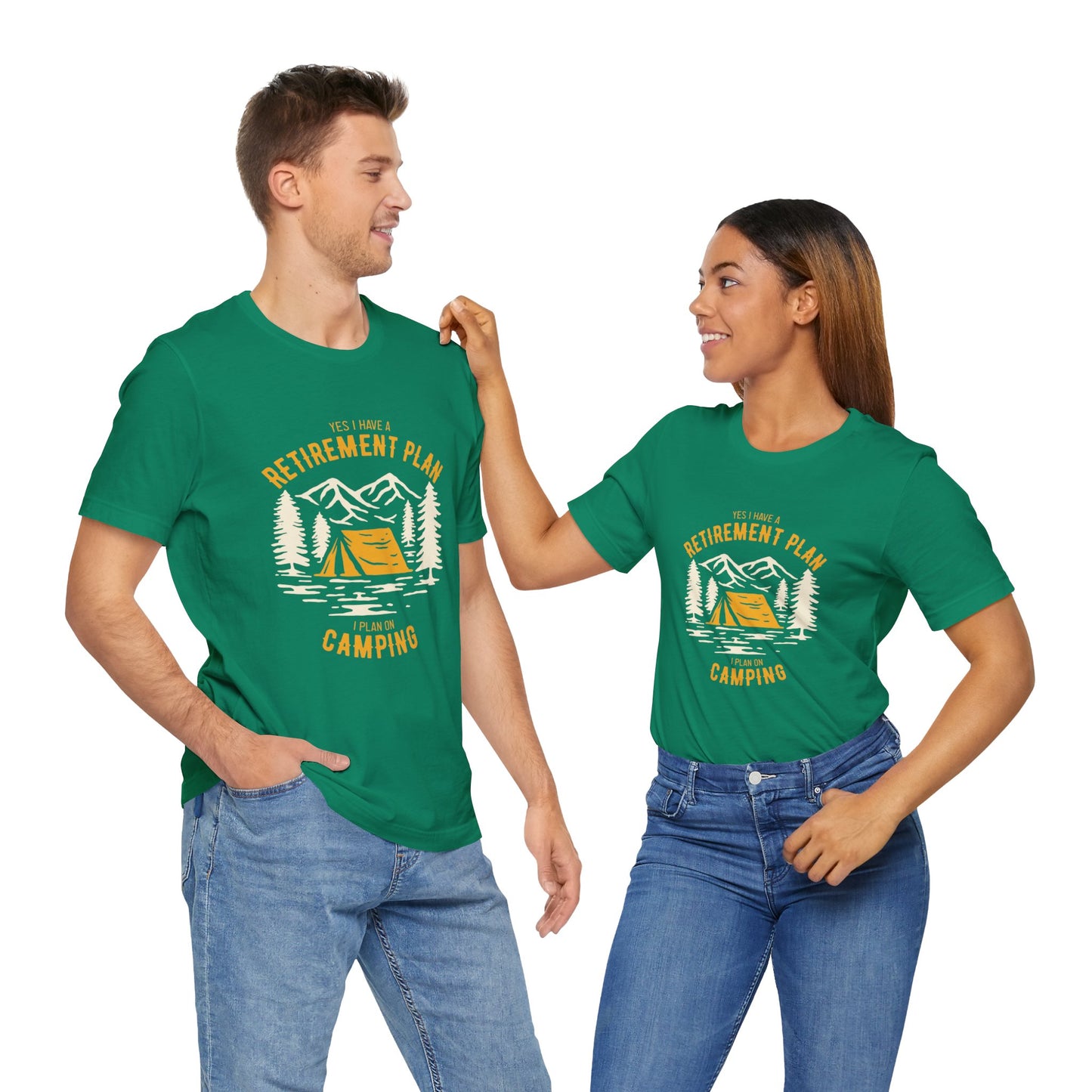 Yes, I Have Retirement Plan, I Plan On Camping - Unisex Jersey Short Sleeve Tee