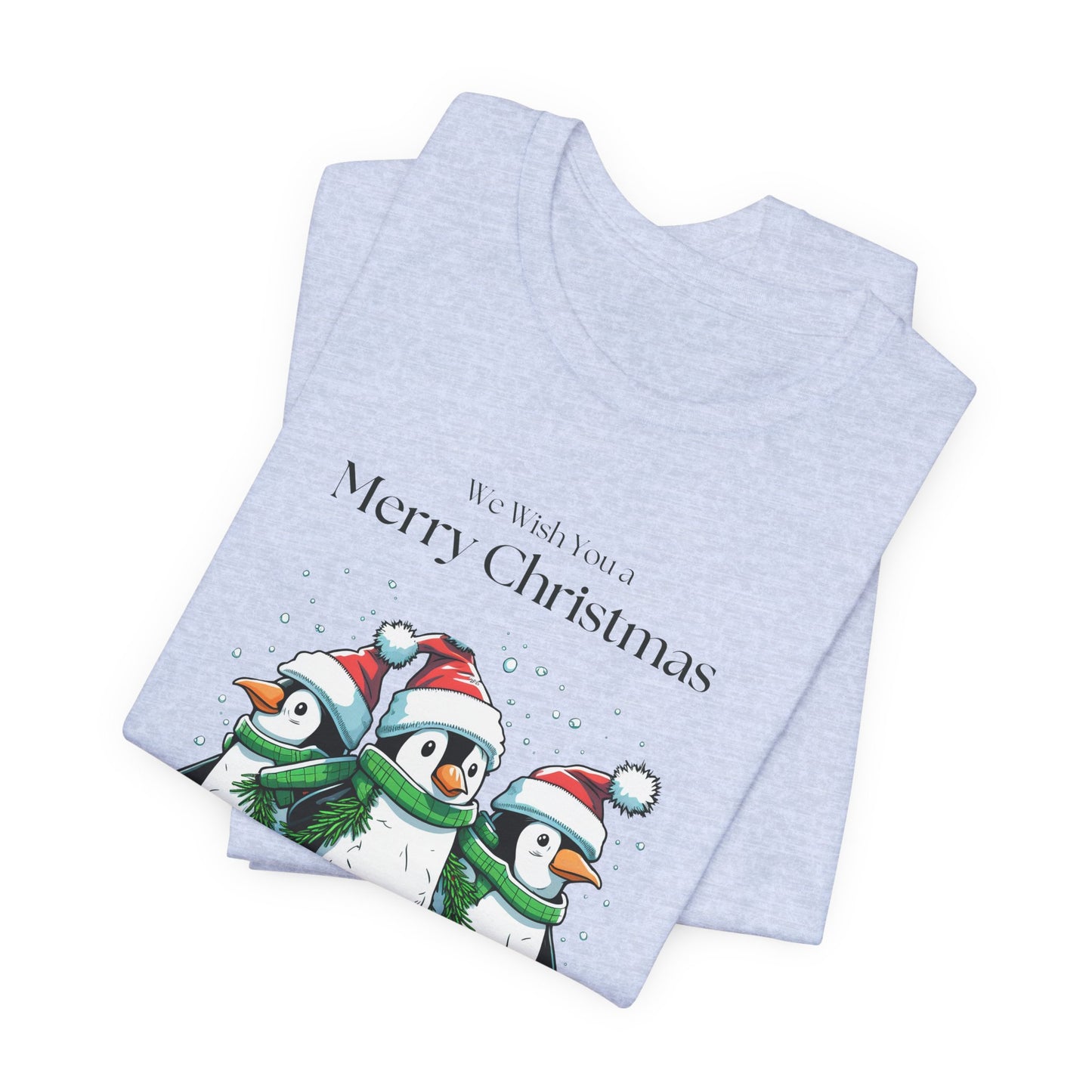 Penguins, We Wish You A Merry Christmas - Unisex Jersey Short Sleeve Tee - 10198