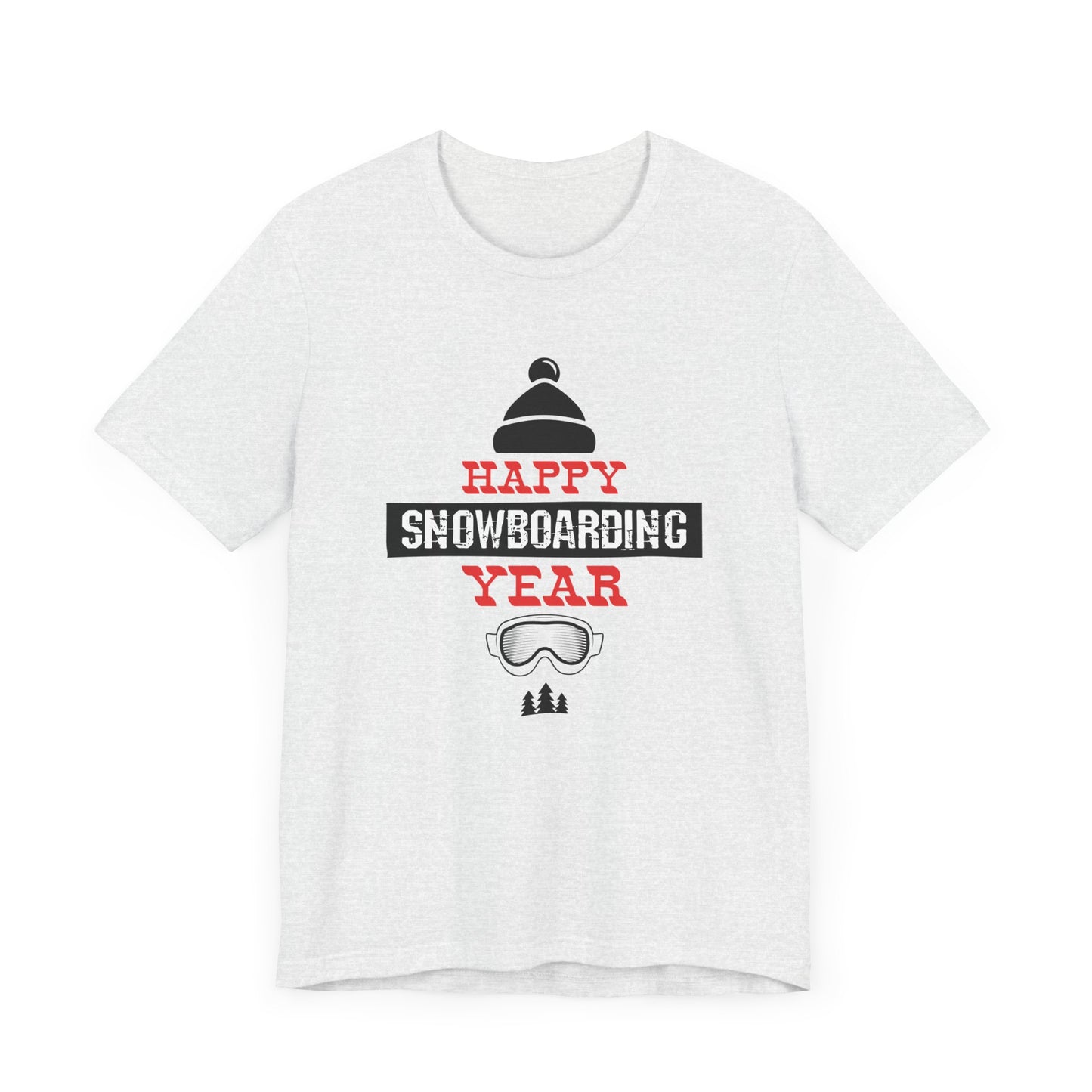 Happy Snowboarding Year - Unisex Jersey Short Sleeve Tee