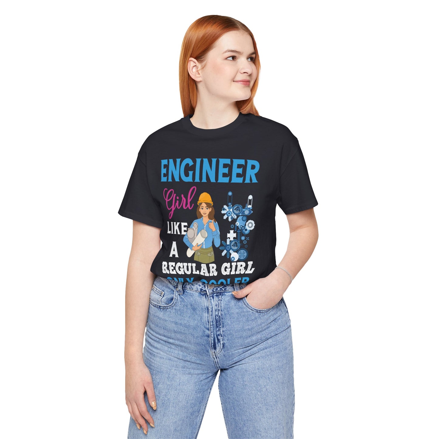 Engineer Girl Like A Regular Girl, Only Cooler - Unisex Jersey Short Sleeve Tee - 13613