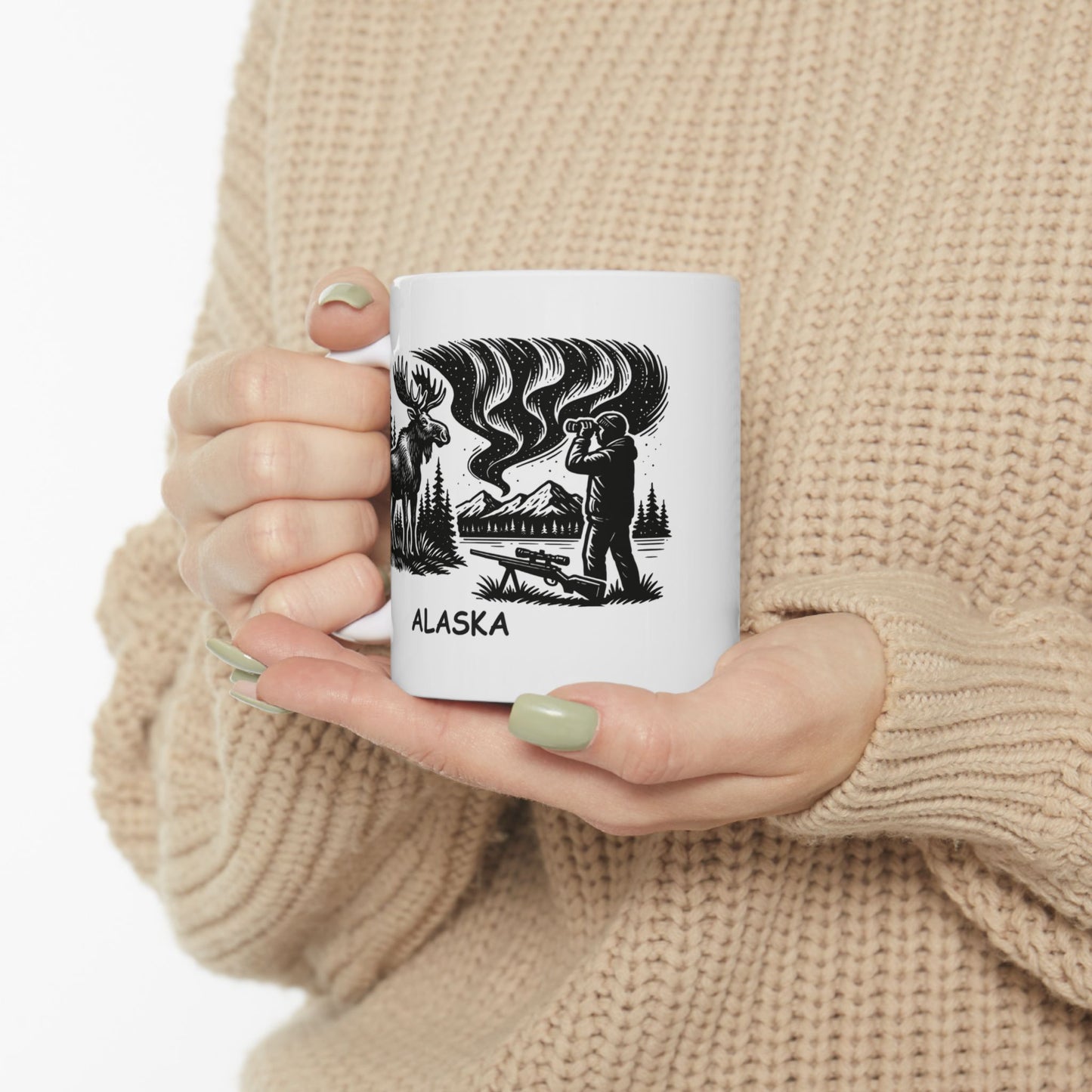 "Alaska: Where if you’re not hunting moose, you’re hunting the Northern Lights." Ceramic Mug - 13015