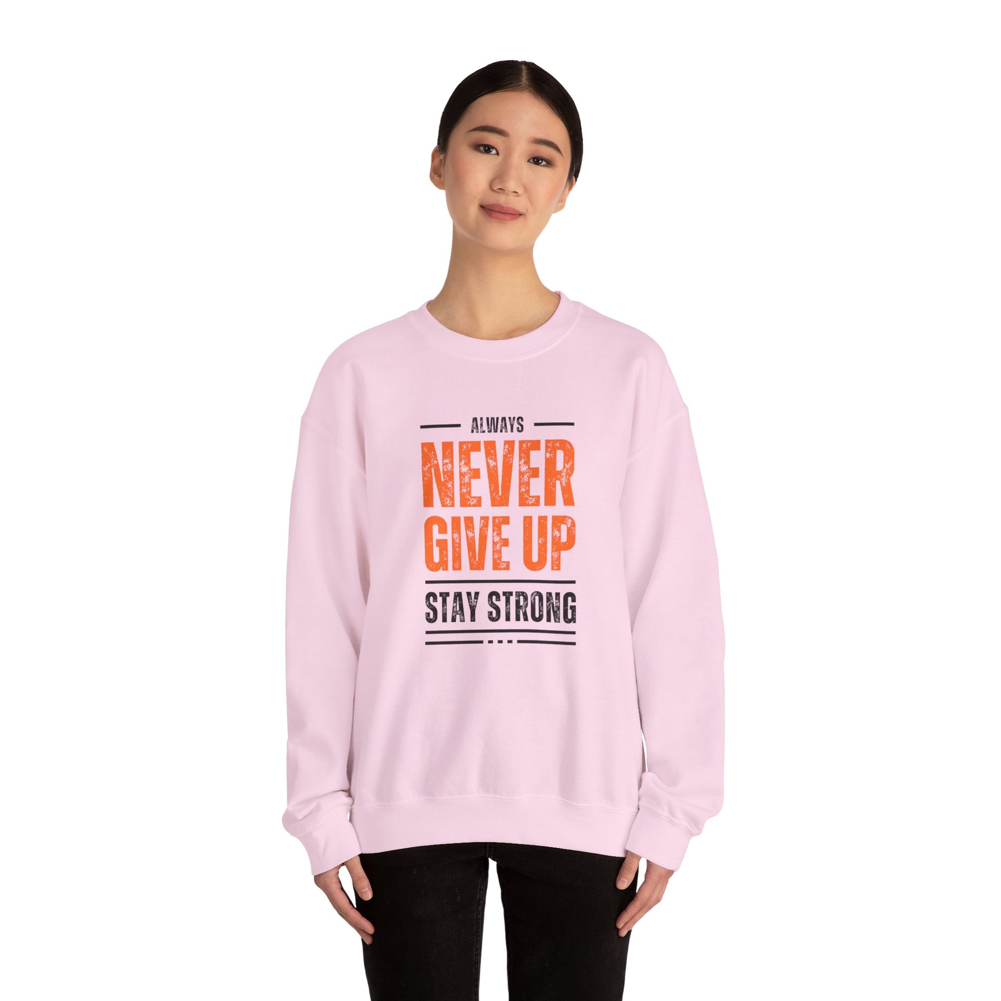 Always Never Give Up, Stay Strong - Unisex Heavy Blend™ Crewneck Sweatshirt | Crew neck,DTG,Embroidery,Men's Clothing,Neck Labels,Regular fit,Sweatshirts,TikTok,Unisex,Women's Clothing