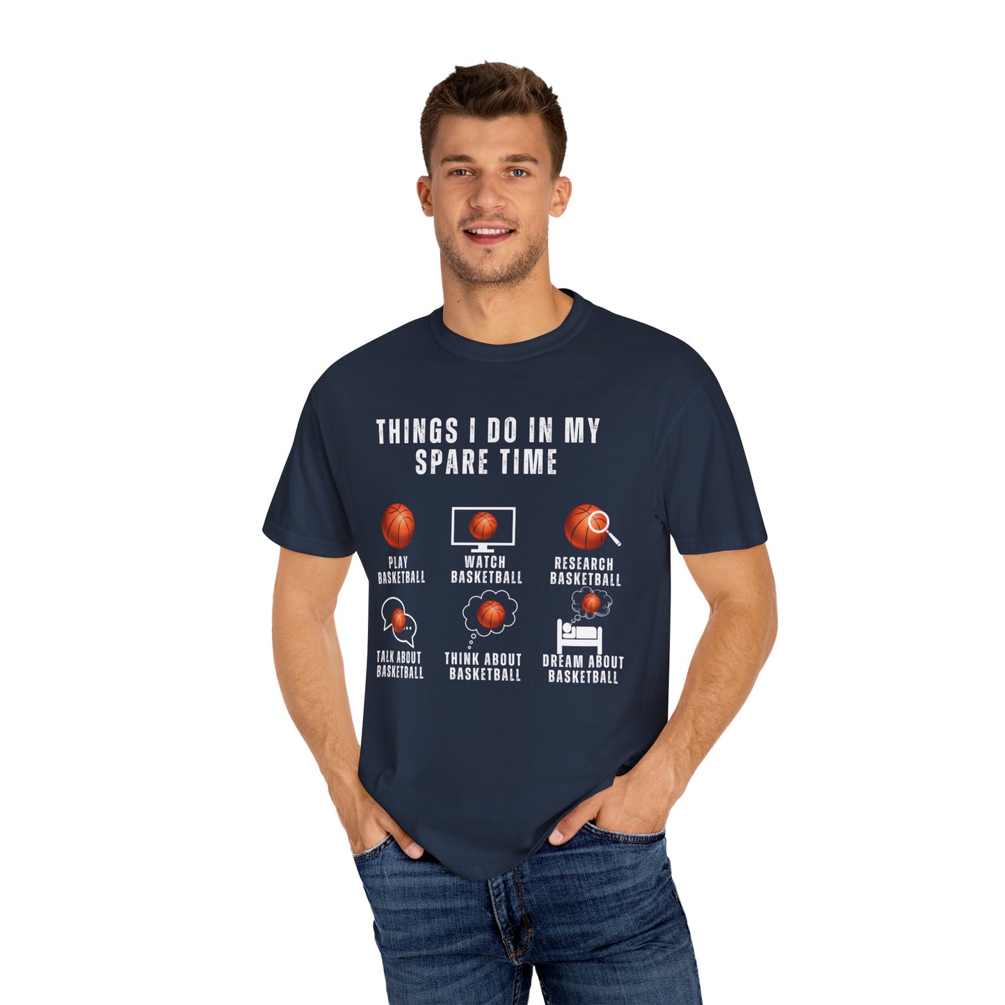 Things I Do In My Spare Time, Basketball - Unisex Garment-Dyed T-shirt - 10159