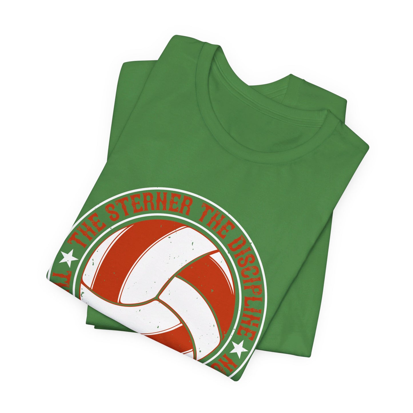 Volleyball: The Sterner the Discipline, the Greater the Devotion - Unisex Jersey Short Sleeve Tee