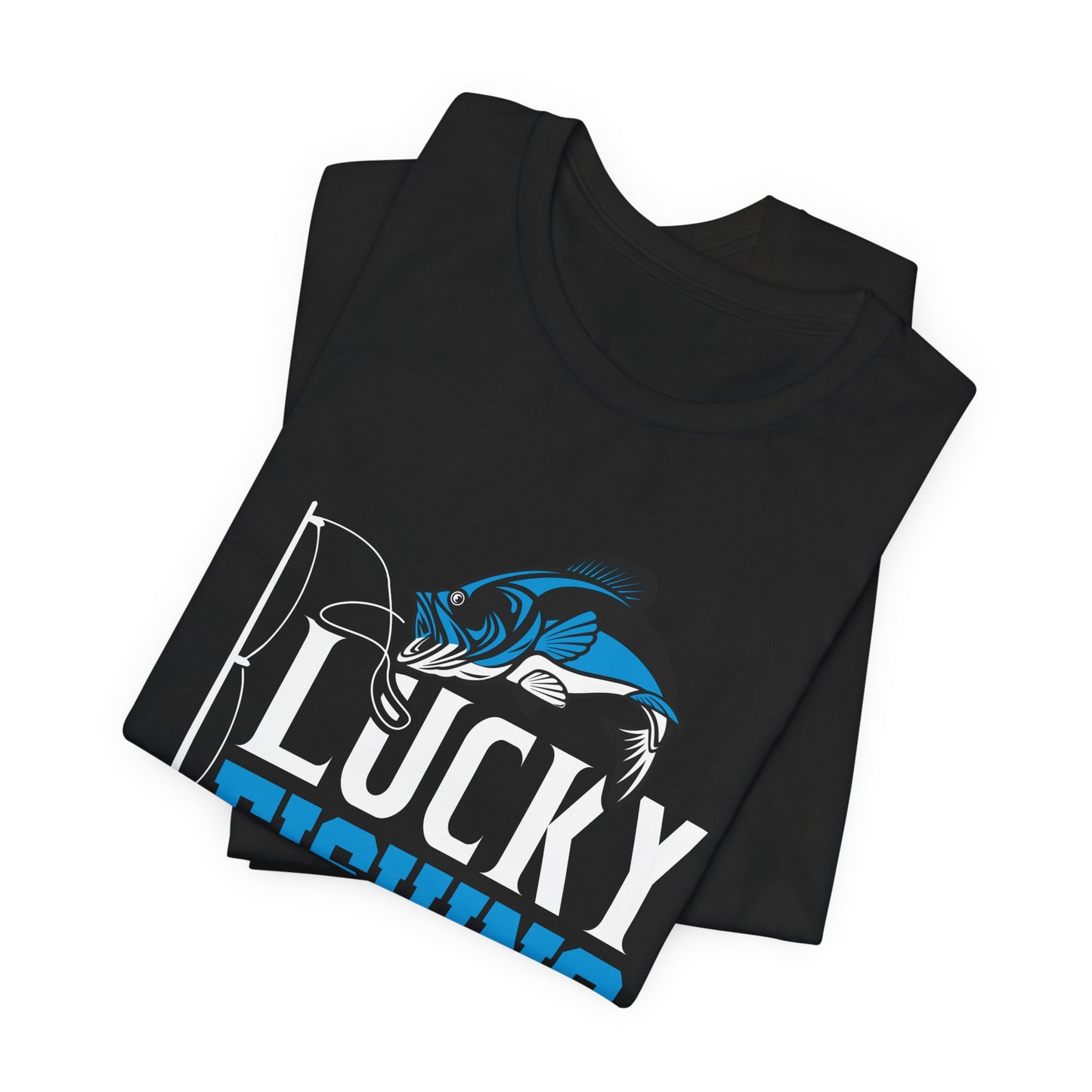 Lucky Fishing Shirt, Do Not Wash - Unisex Jersey Short Sleeve Tee - 14085
