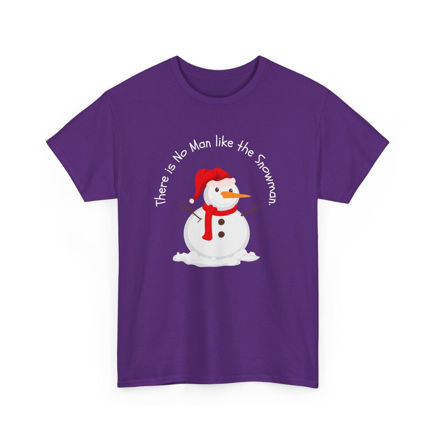 There is No Man Like the Snowman - Unisex Heavy Cotton Tee