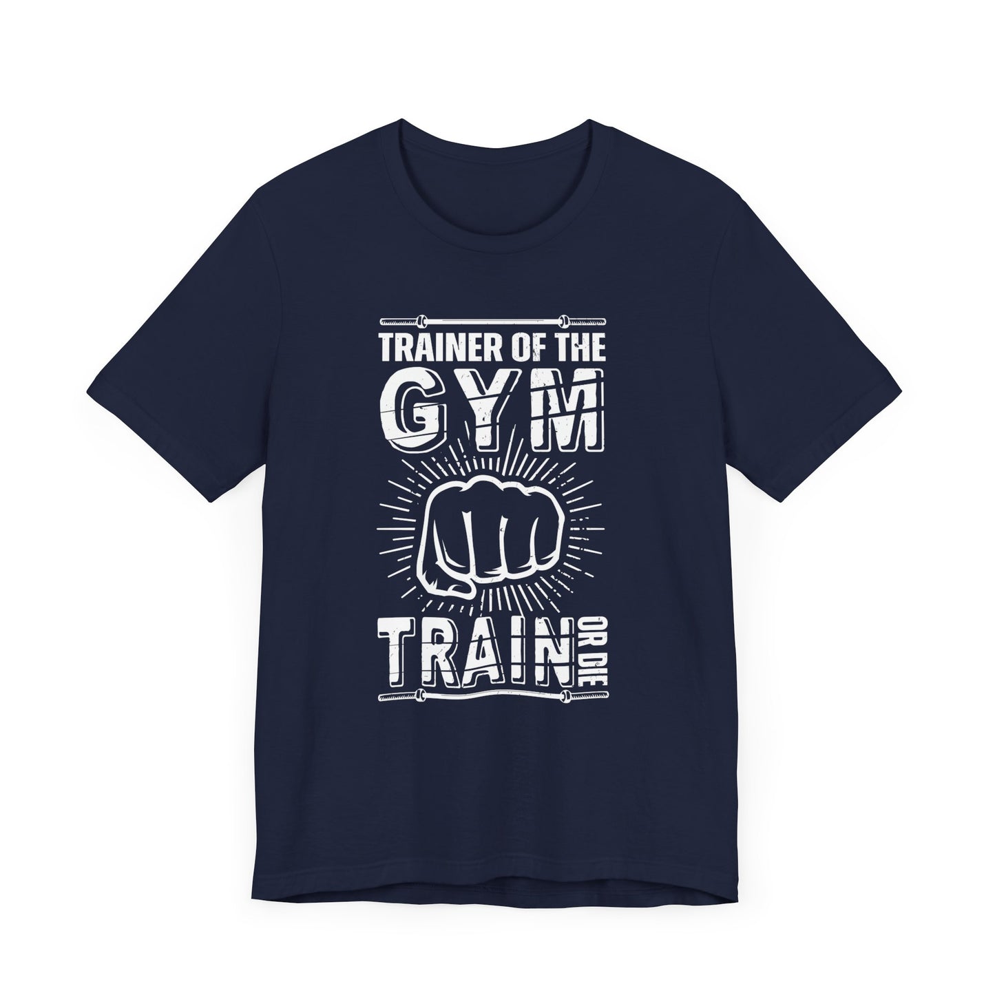 Trainer Of The Gym - Unisex Jersey Short Sleeve Tee