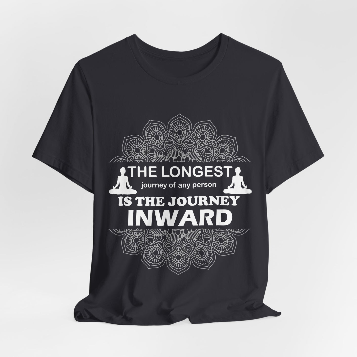 Yoga: The Longest Journey Of Any Person Is The Journey Inward - Unisex Jersey Short Sleeve Tee - 12156