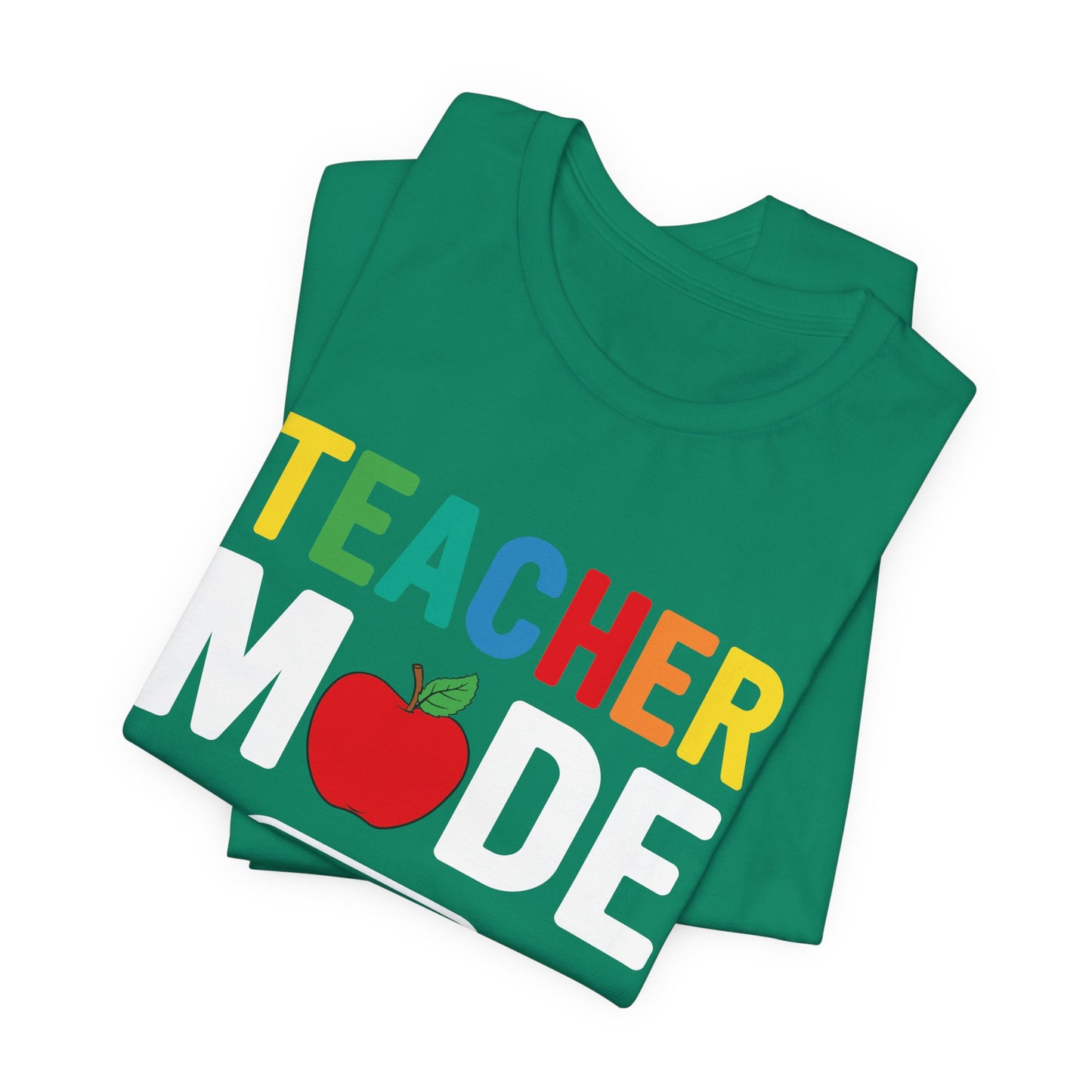 Teacher Mode Off - Unisex Jersey Short Sleeve Tee - 13472