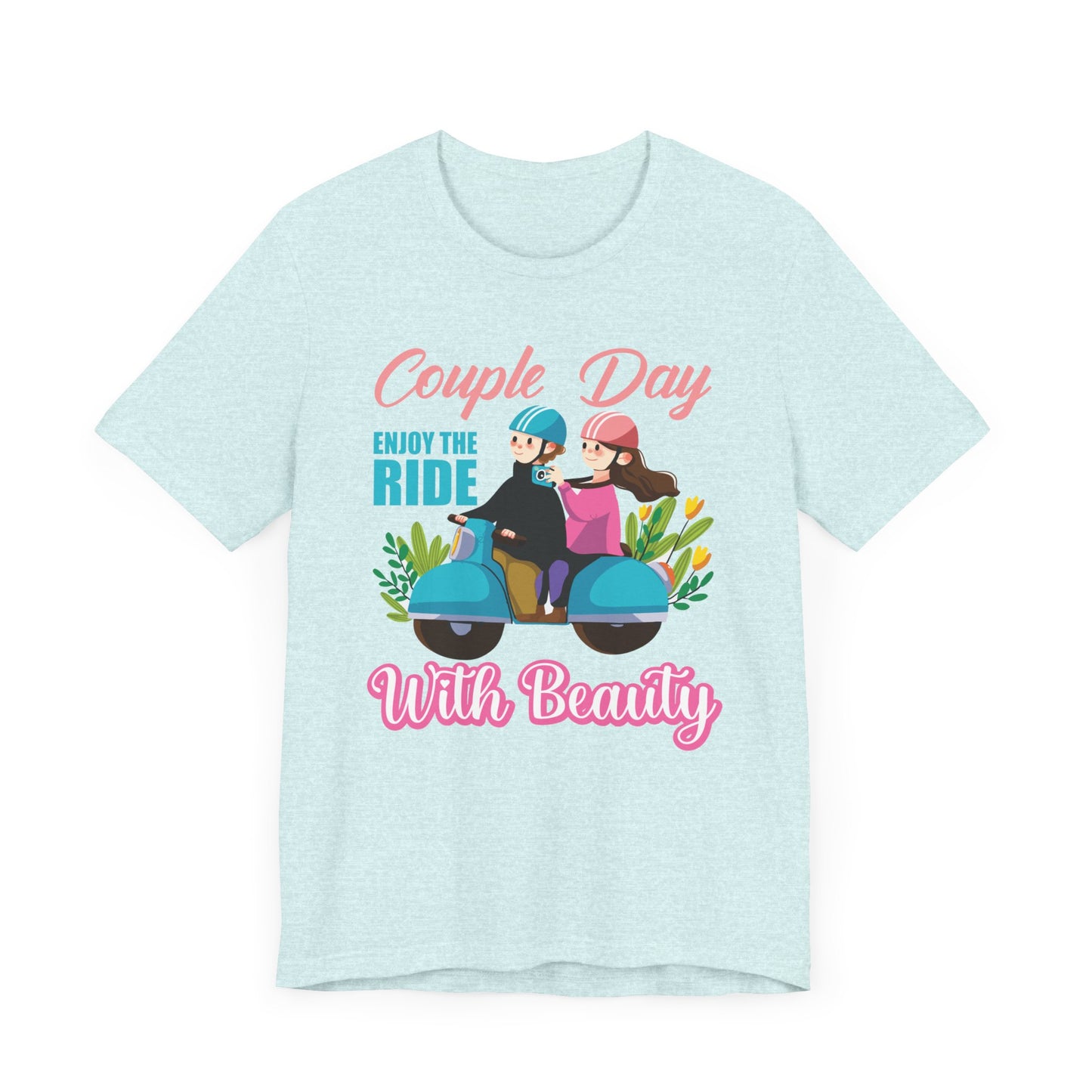 Couple Day, Enjoy The Ride With Beauty  - Unisex Jersey Short Sleeve Tee