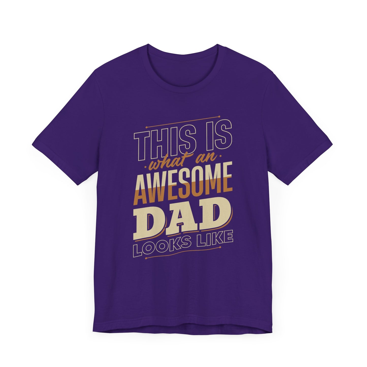 This Is What An Awesome Dad Looks Like - Unisex Jersey Short Sleeve Tee