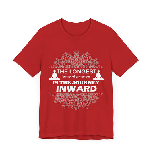 Yoga: The Longest Journey Of Any Person Is The Journey Inward - Unisex Jersey Short Sleeve Tee - 12156