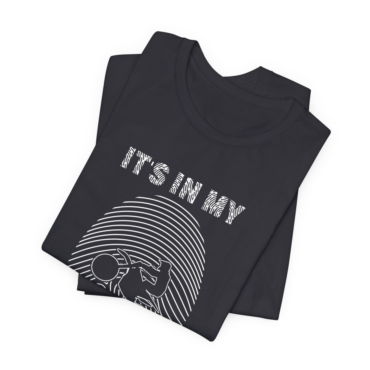 It's in my DNA - Unisex Jersey Short Sleeve Tee - 13208