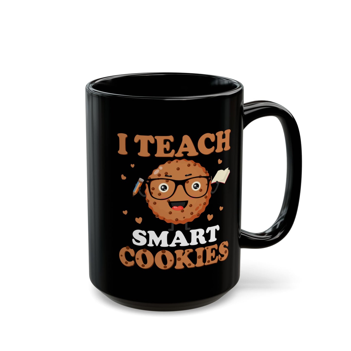 I Teach Smart Cookies - Black Mug (11oz, 15oz) - 13489