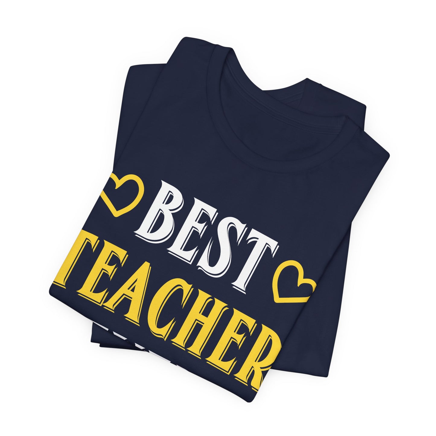 Best Teacher Ever - Unisex Jersey Short Sleeve Tee - 13396