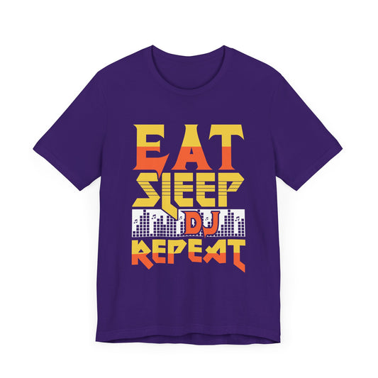 Eat Sleep DJ Repeat - Unisex Jersey Short Sleeve Tee