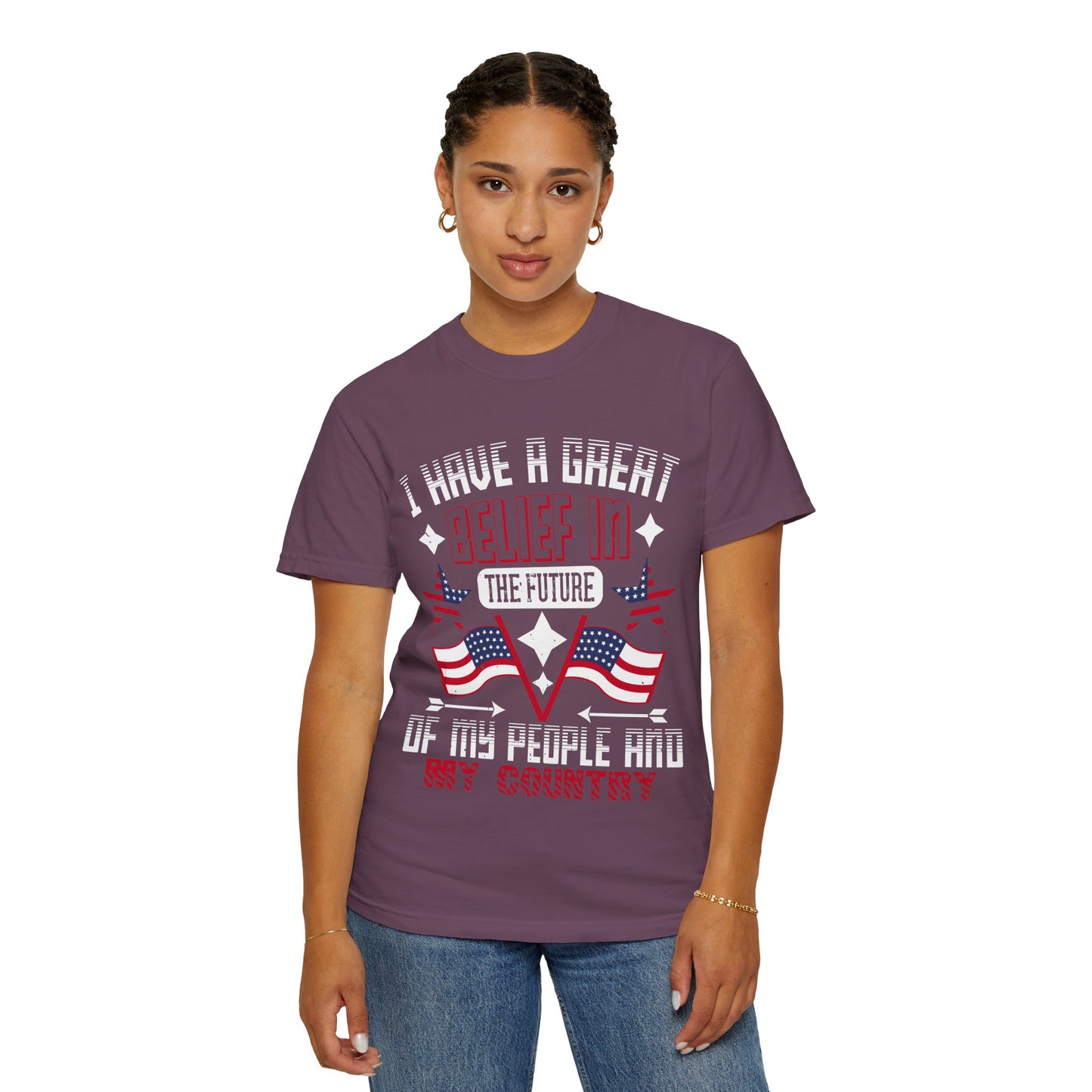 "I have a great belief in the future of my people and my country" Garment-Dyed T-shirt - 13821