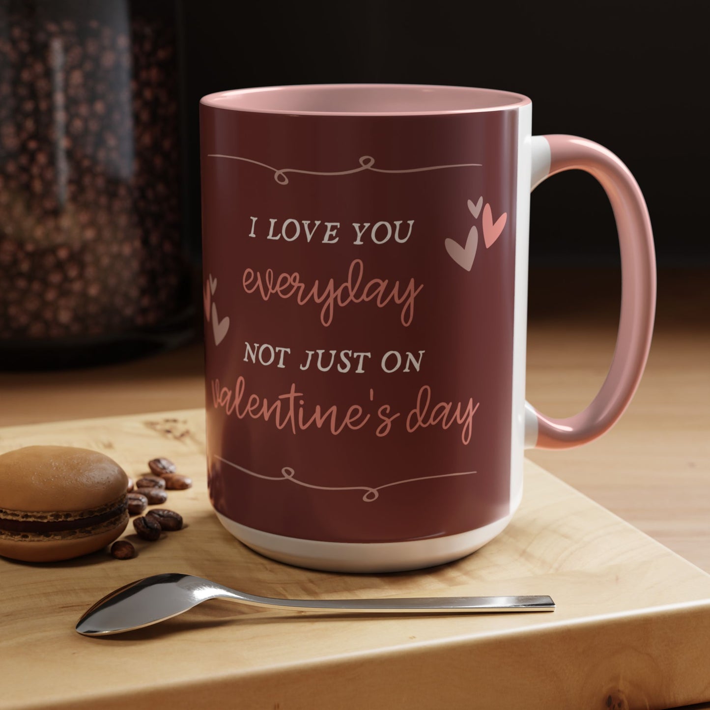 Couple, I Love You Every Day, Not Just On Valentine's Day - Accent Coffee Mug (11, 15oz) - 11134