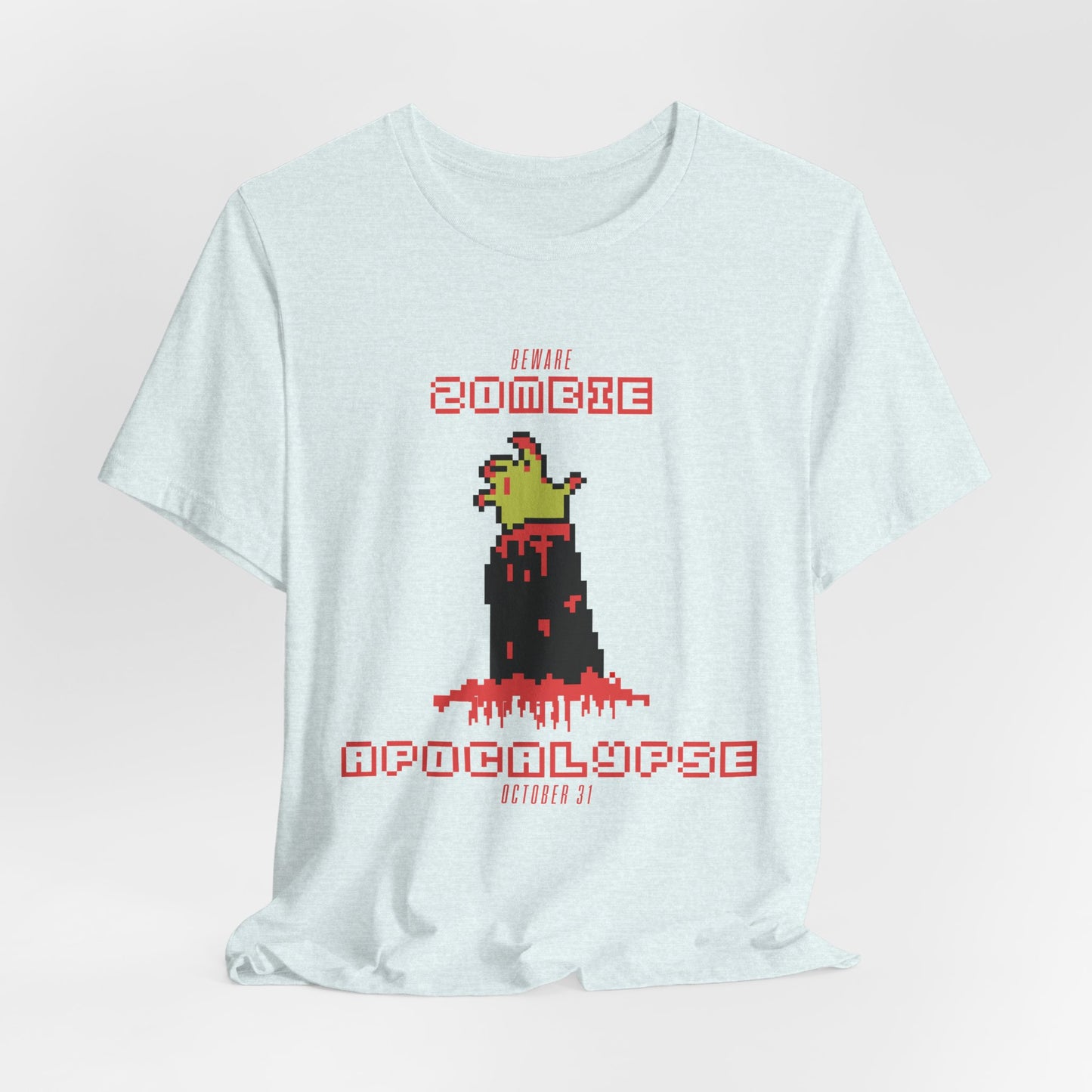 Halloween: Beware, Zombie Apocalypse - Unisex Jersey Short Sleeve Tee - 12667