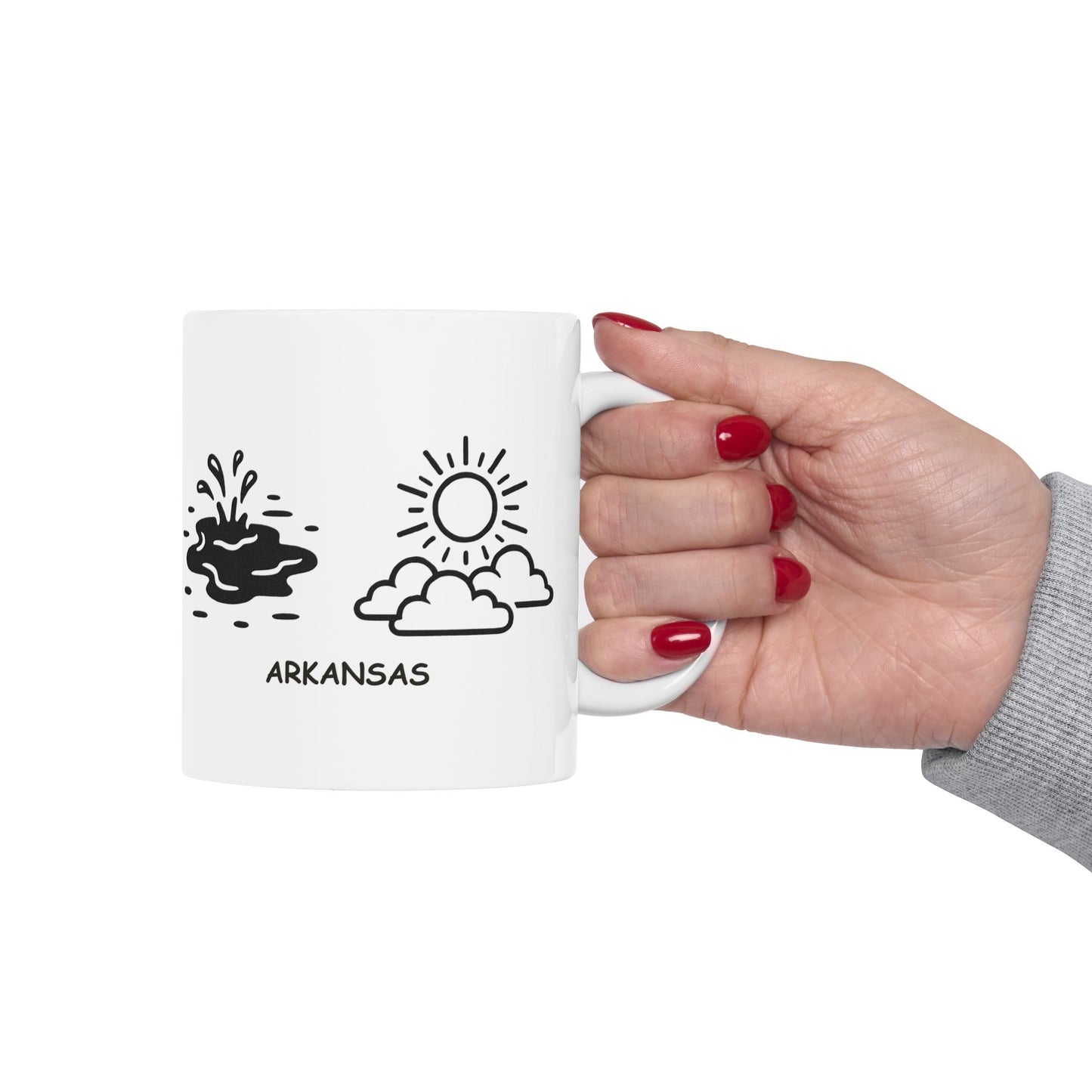 "In Arkansas, we have two seasons: ‘muddy’ and ‘sunny.’" Ceramic Mug - 13366