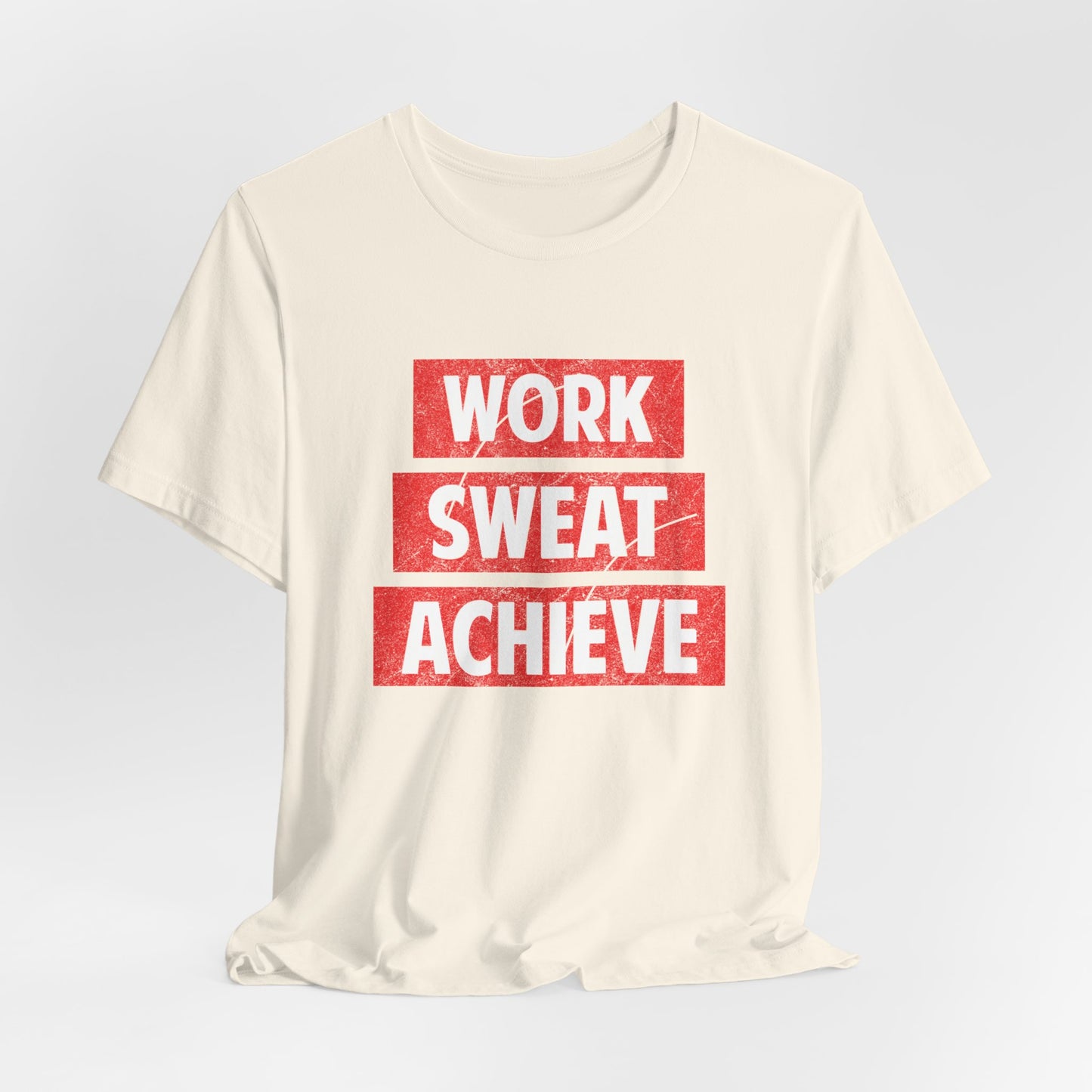 Motivational: Work, Sweat, Achieve - Unisex Jersey Short Sleeve Tee