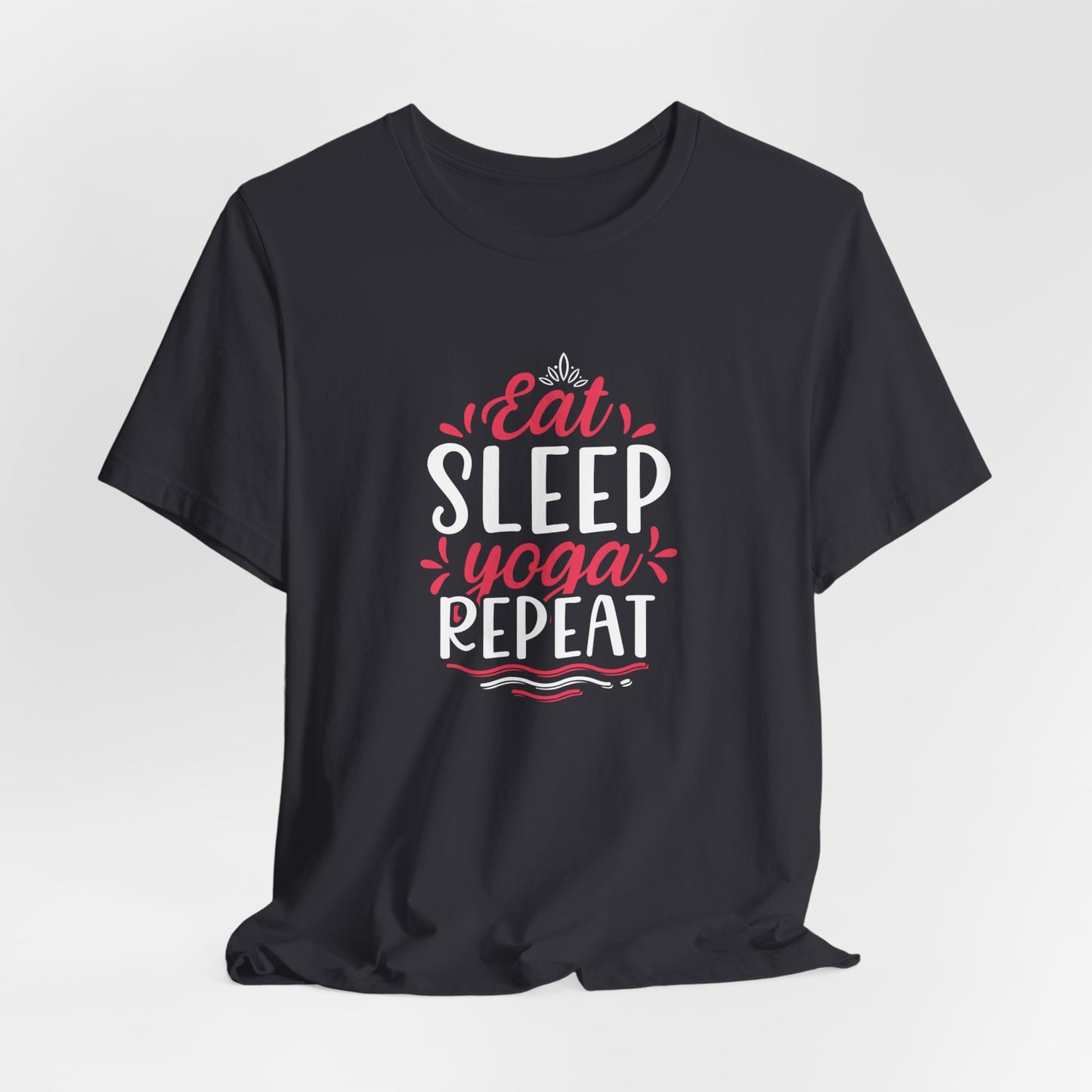 Eat, Sleep, Yoga, Repeat - Unisex Jersey Short Sleeve Tee