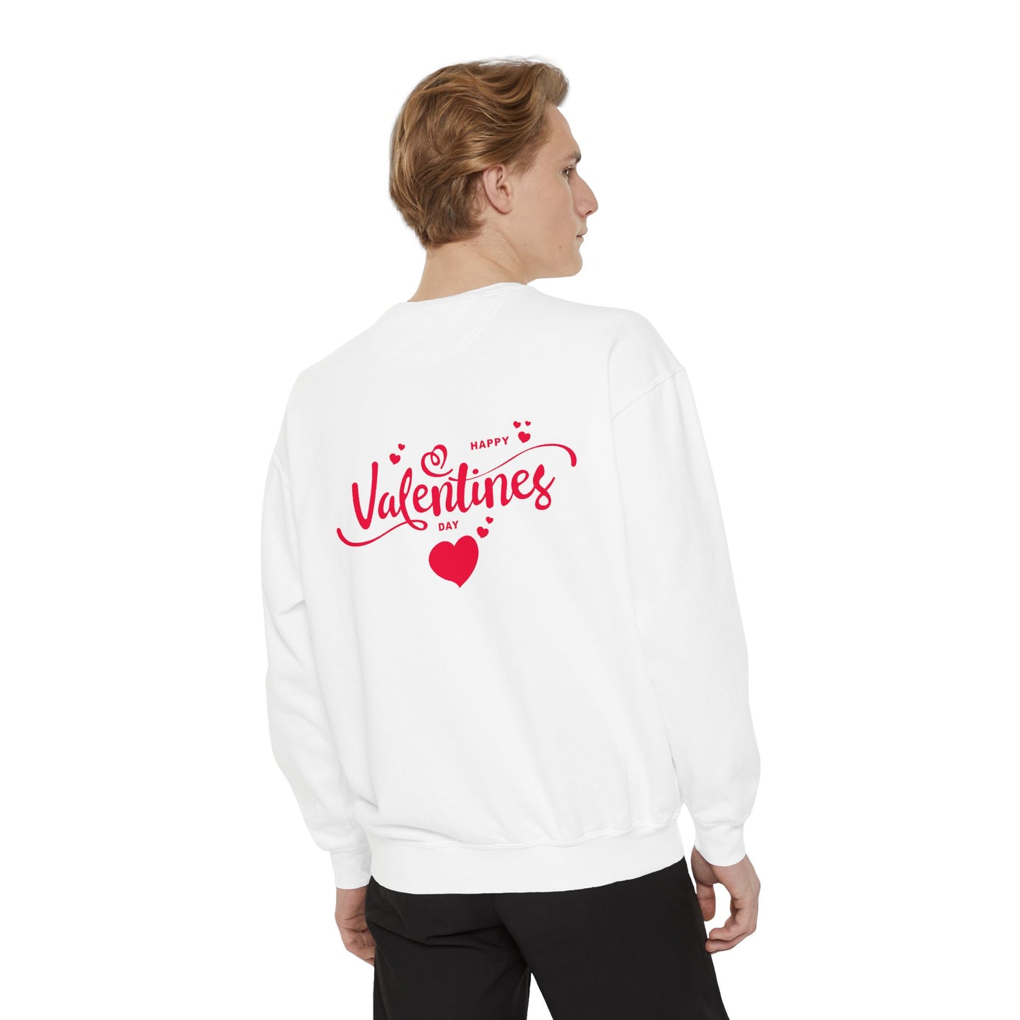 Happy Valentine's Day - Unisex Garment-Dyed Sweatshirt - 11426