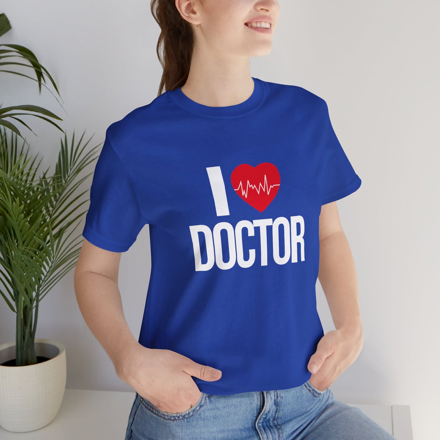 I Love Doctor - Unisex Jersey Short Sleeve Tee - 13854