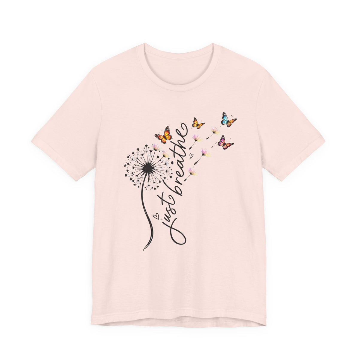 Just Breathe Dandelion T-Shirt,  Butterfly Inspirational Tee - 14519