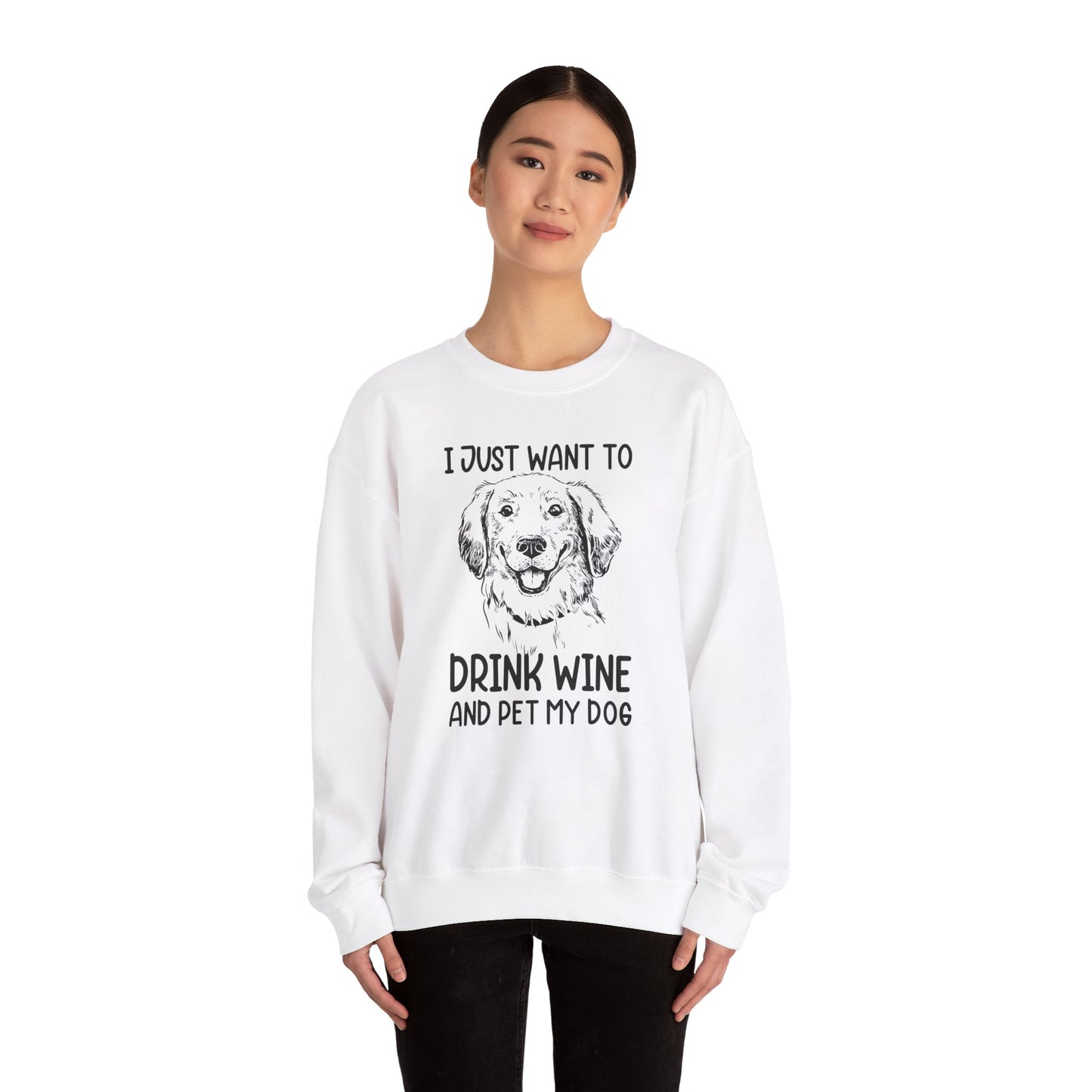 I Just Want Drink Wine and Pet My Dog - Unisex Heavy Blend™ Crewneck Sweatshirt