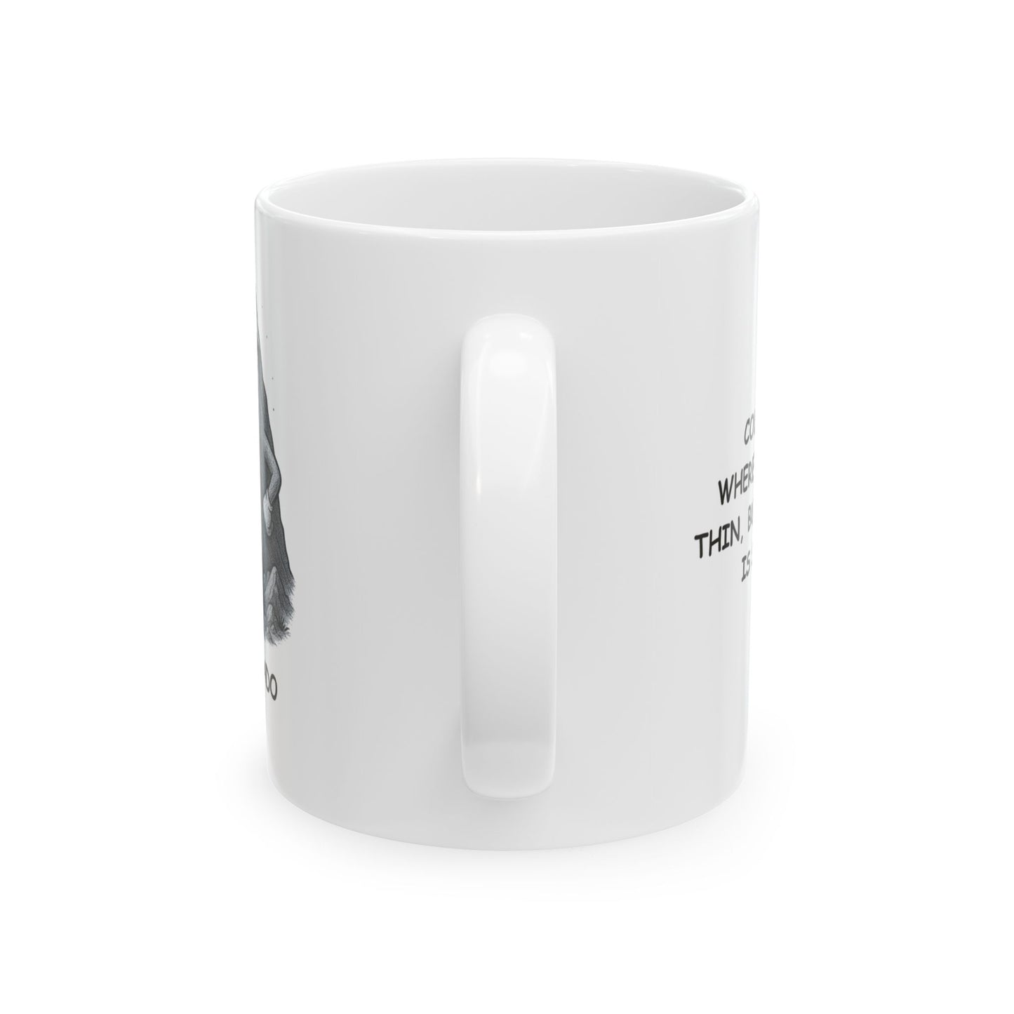 "Colorado: Where the air is thin, but the coffee is strong." Ceramic Mug - 13423