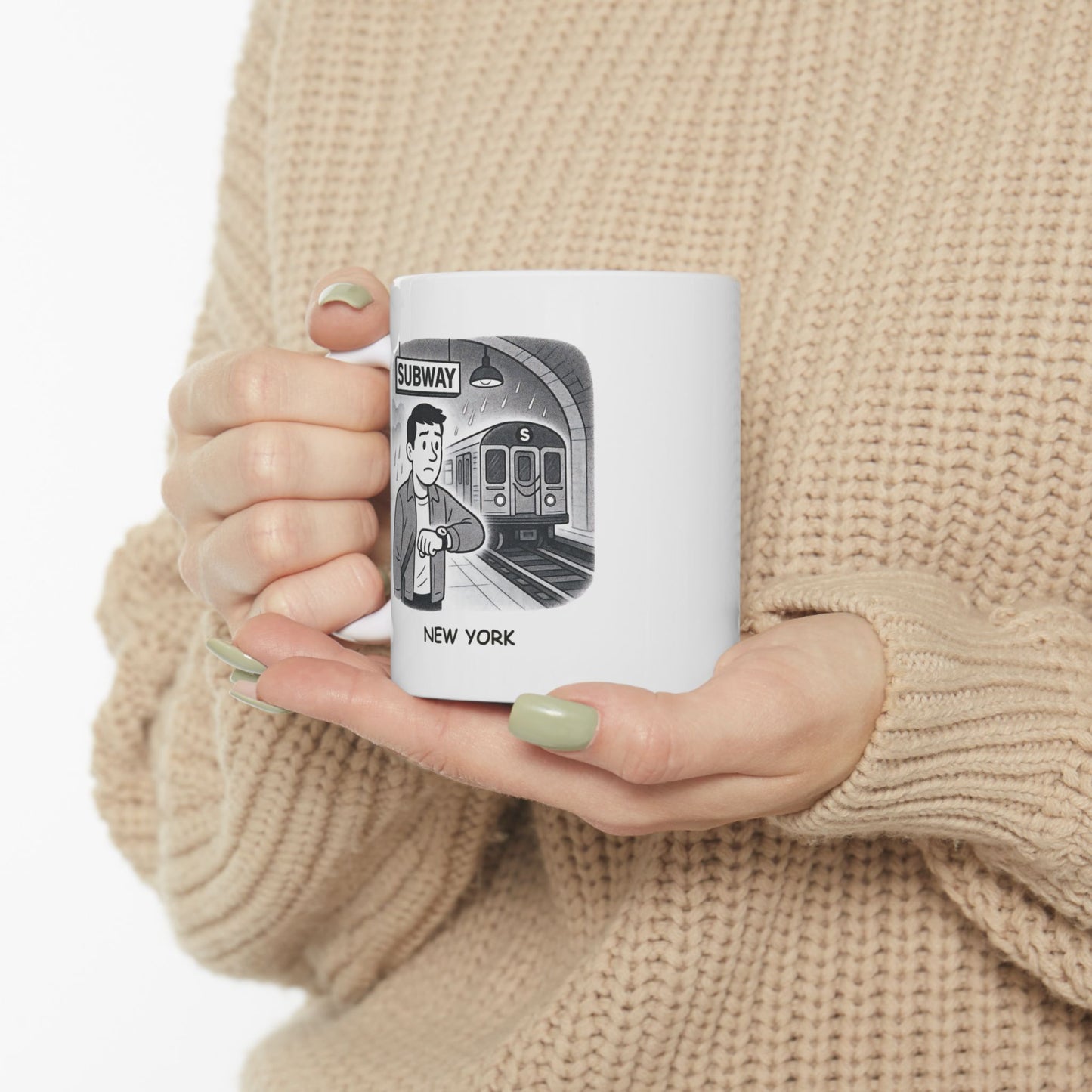 "New York: Where the only thing more unpredictable than the weather is the subway schedule." Ceramic Mug, (11oz, 15oz) - 12845