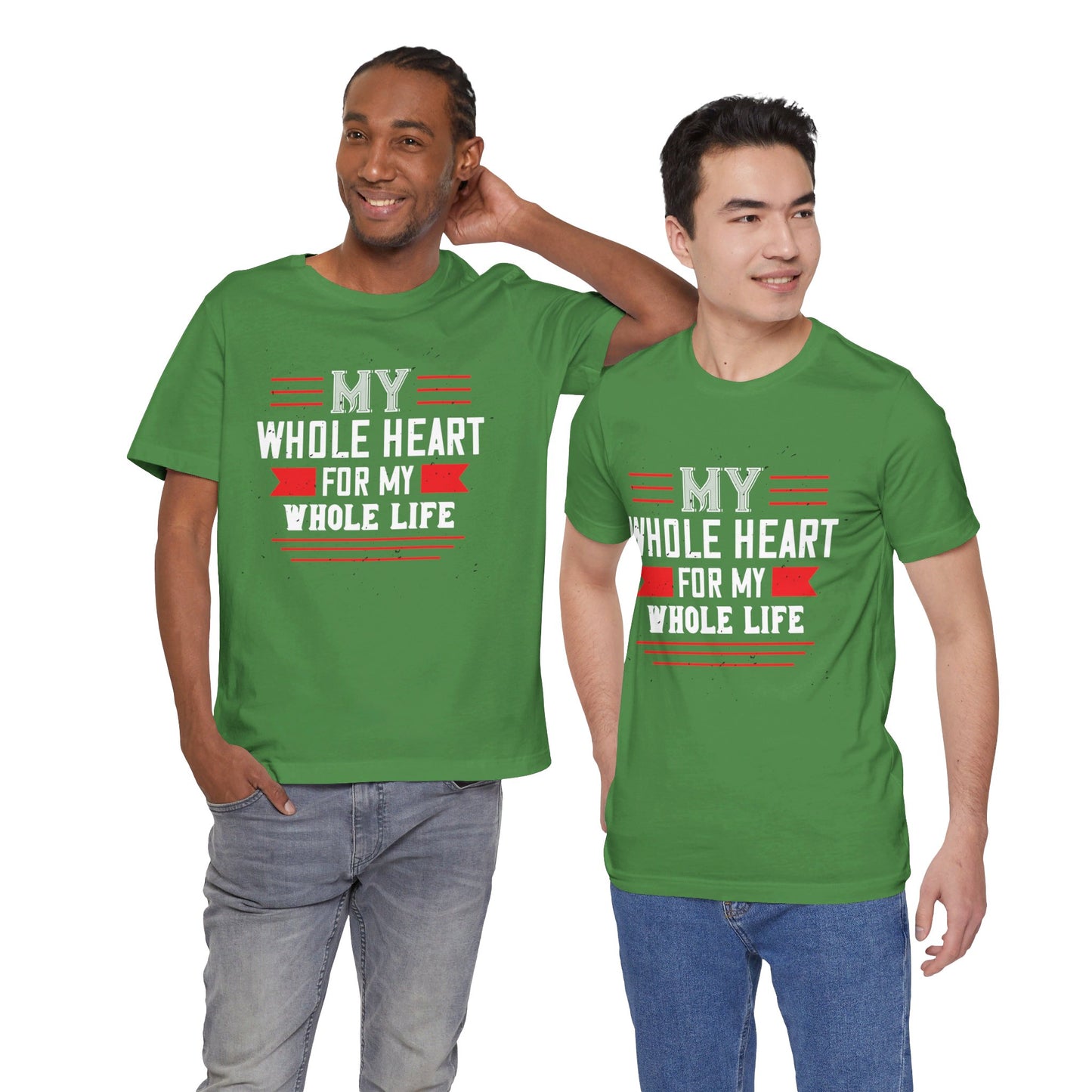 My Whole Heart for My Whole Life - Unisex Jersey Short Sleeve Tee