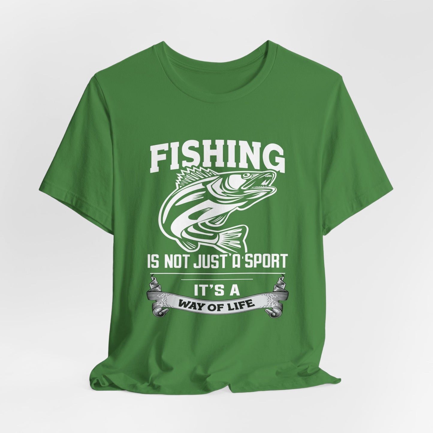 Fishing Is Not Just A Sport, It's A Way Of Life - Unisex Jersey Short Sleeve Tee