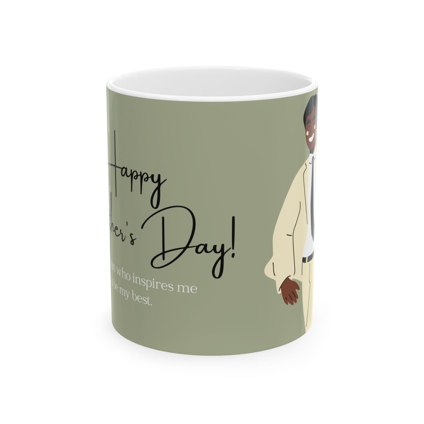 Father's Day Inspired Ceramic Mug - Perfect Gift for Dad, Inspirational Coffee Cup, Unique Father's Day Mug, 11oz 15oz - 14039