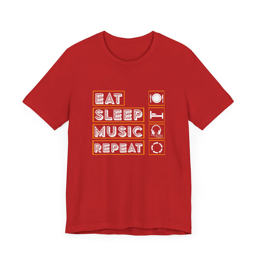 Eat Sleep Music Repeat - Unisex Jersey Short Sleeve Tee - 11846
