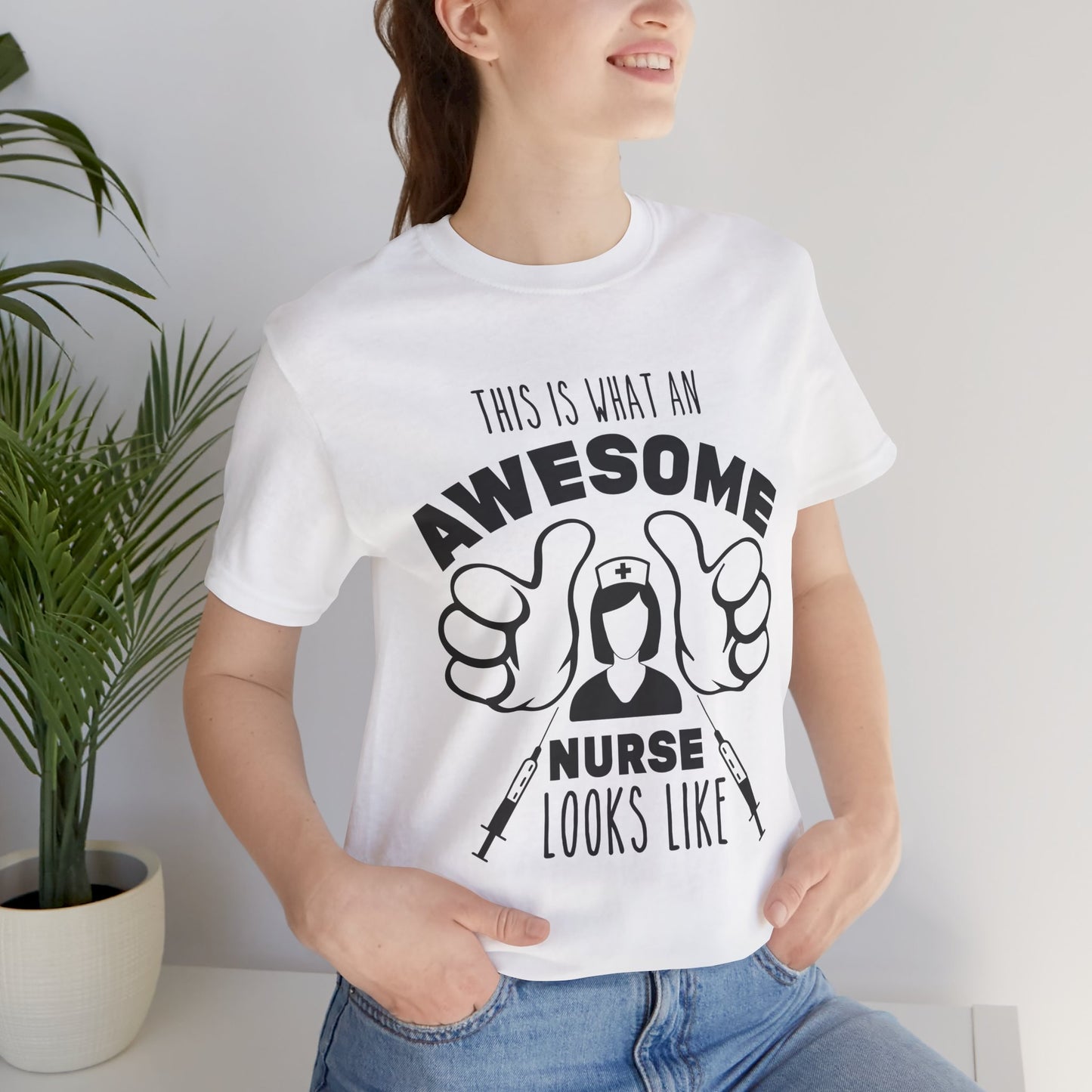 This Is What An Awesome Nurse Looks Like - Unisex Jersey Short Sleeve Tee - 13384