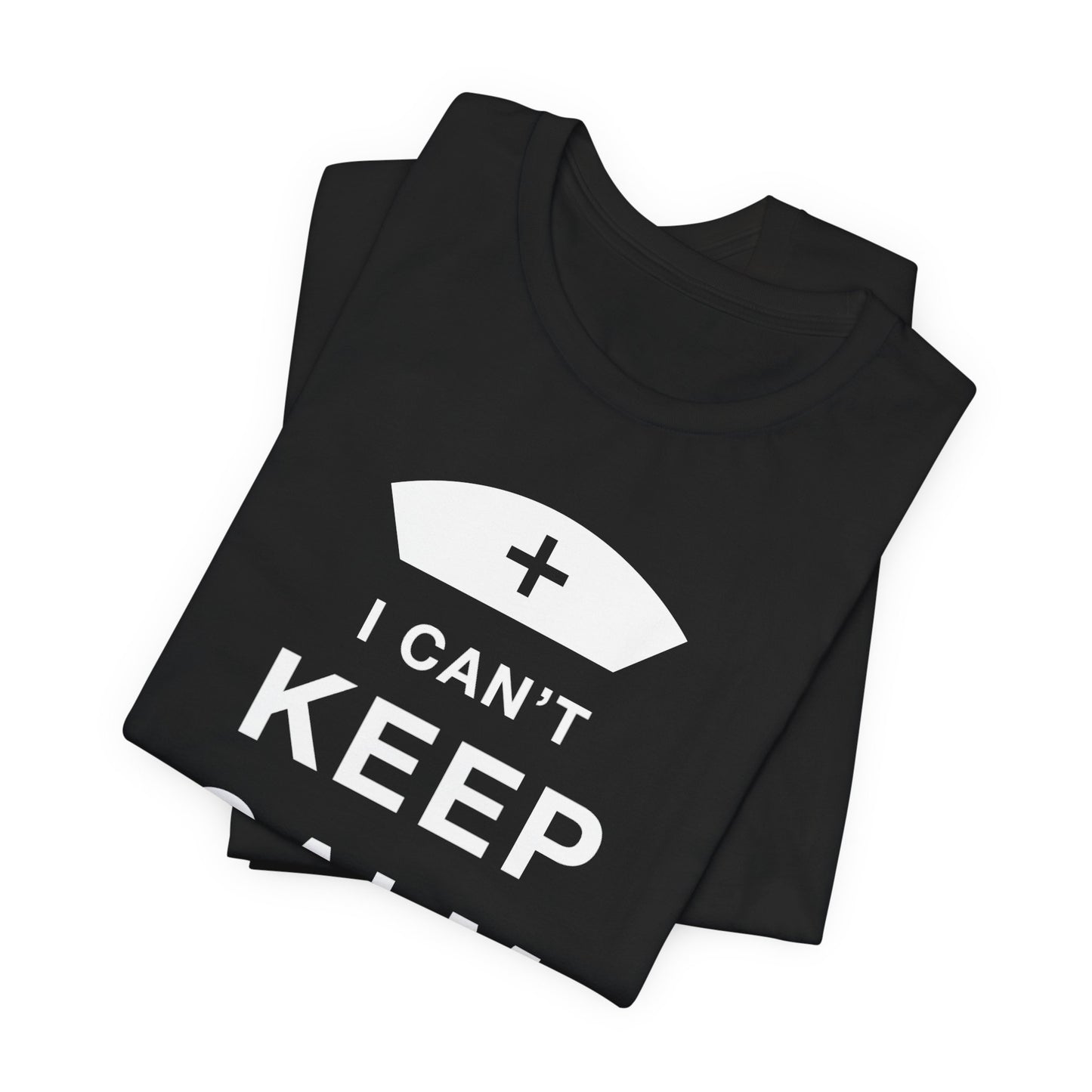 I Can't Keep Calm, I Am A Doctor - Unisex Jersey Short Sleeve Tee - 13798