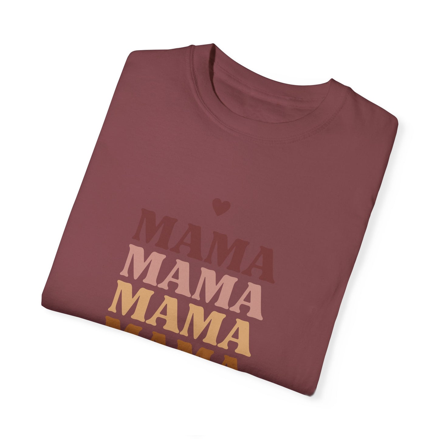 Mama - Unisex Garment-Dyed T-shirt - 11717