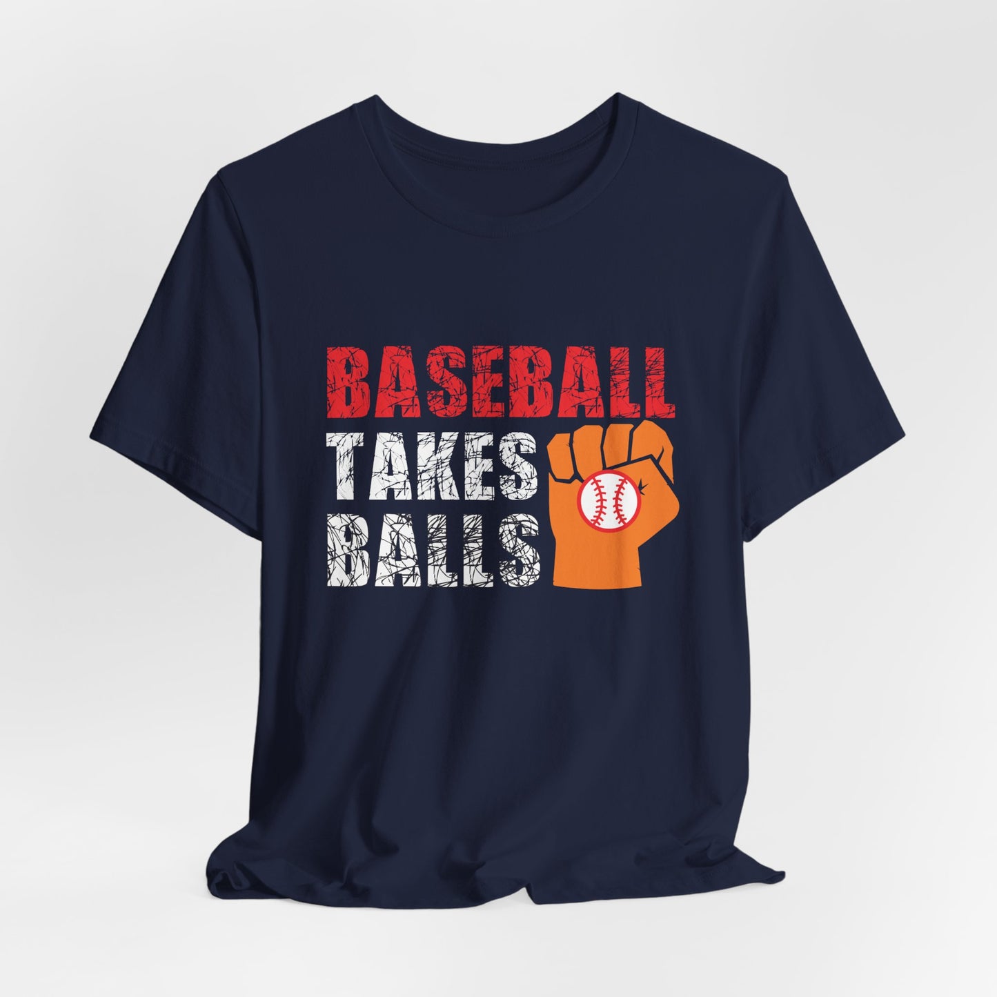 Baseball Takes Balls - Unisex Jersey Short Sleeve Tee - 13908