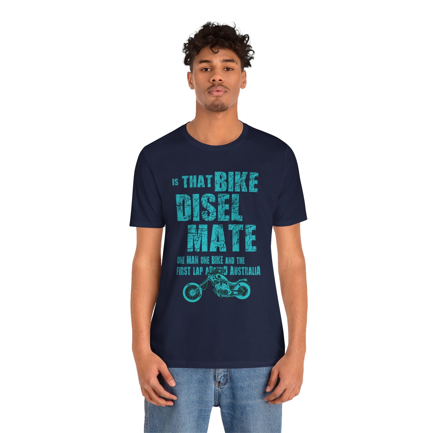 Is That Bike Diesel, Mate? - Unisex Jersey Short Sleeve Tee - 13495