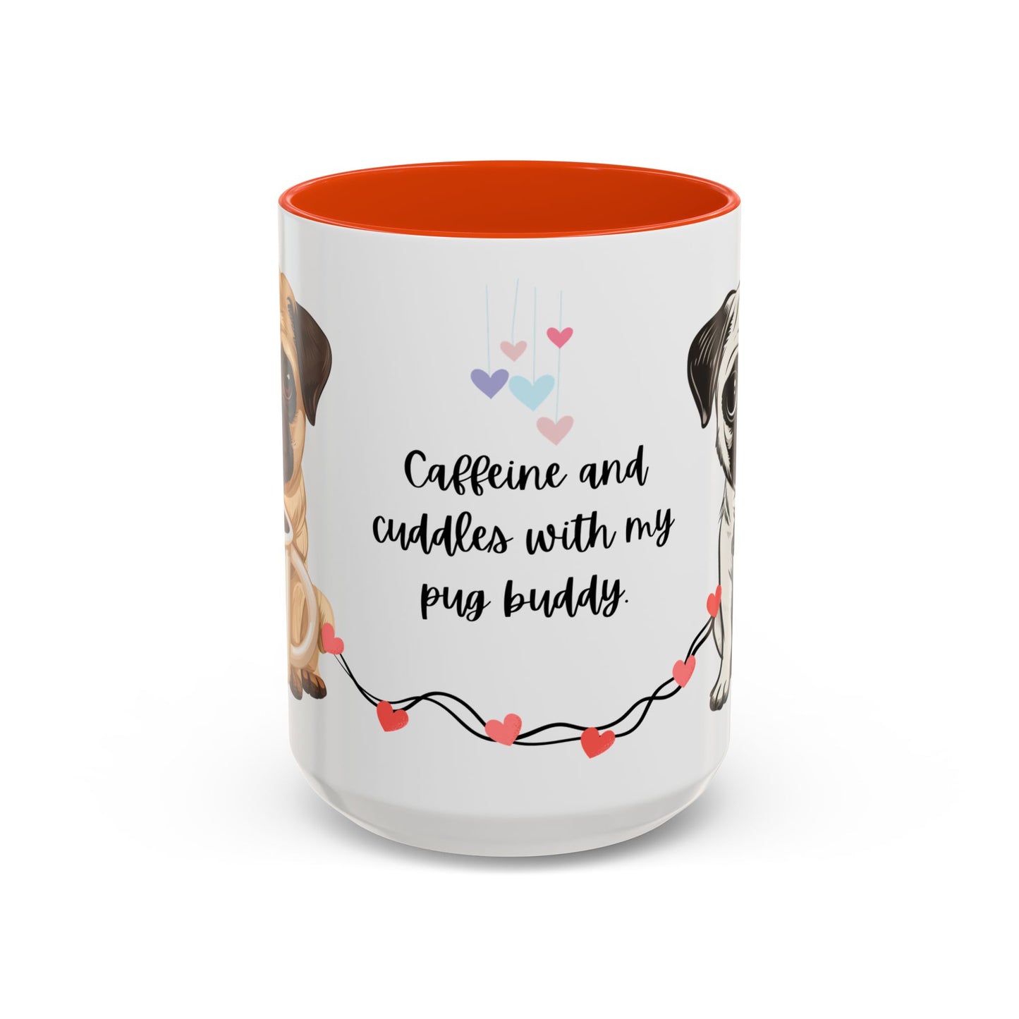 A Pug in Hand, Coffee in the Other—Perfect Morning - Colorful Mugs, 11oz - 10630