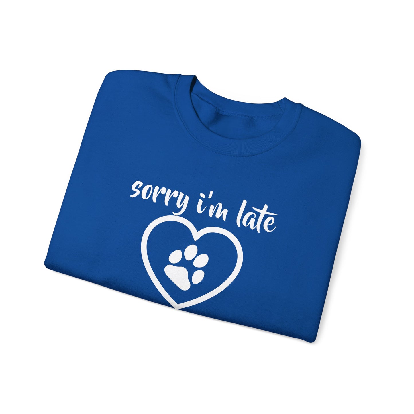 Sorry I am Late, I Saw a Dog - Unisex Heavy Blend™ Crewneck Sweatshirt