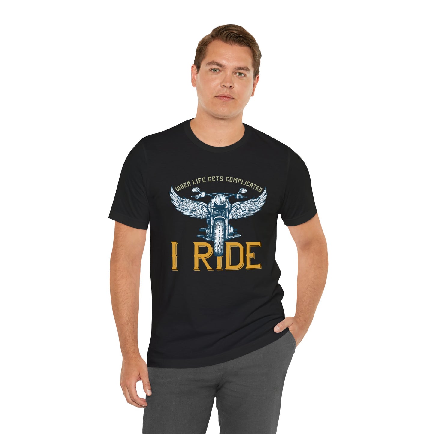 When Life Gets Complicated, I Ride - Unisex Jersey Short Sleeve Tee