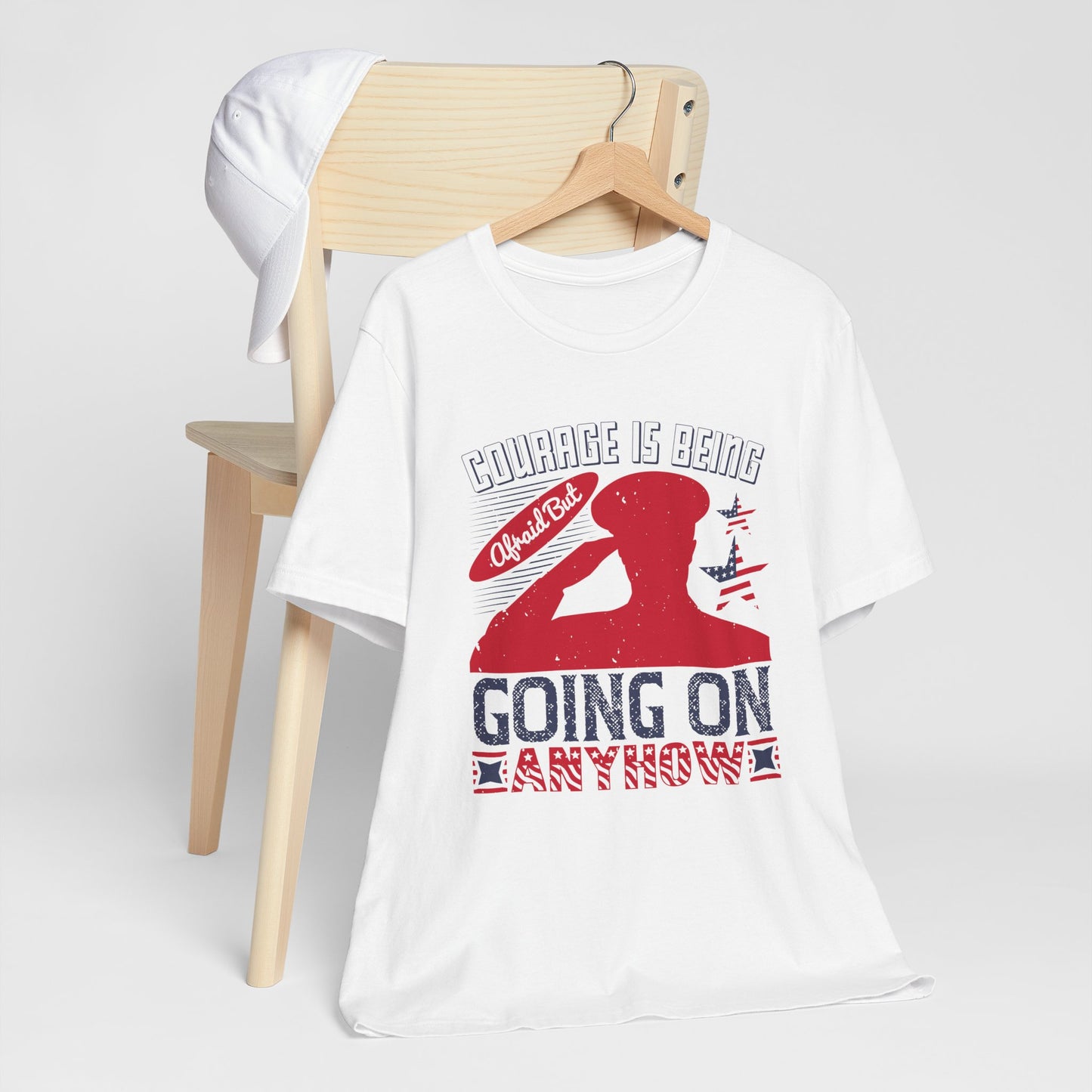 "Courage is being Afraid, But Going On Anyhow ", Patriotic Unisex Graphic Tee, Casual Wear, Gifts for Encouragement, Everyday Comfort - 13815