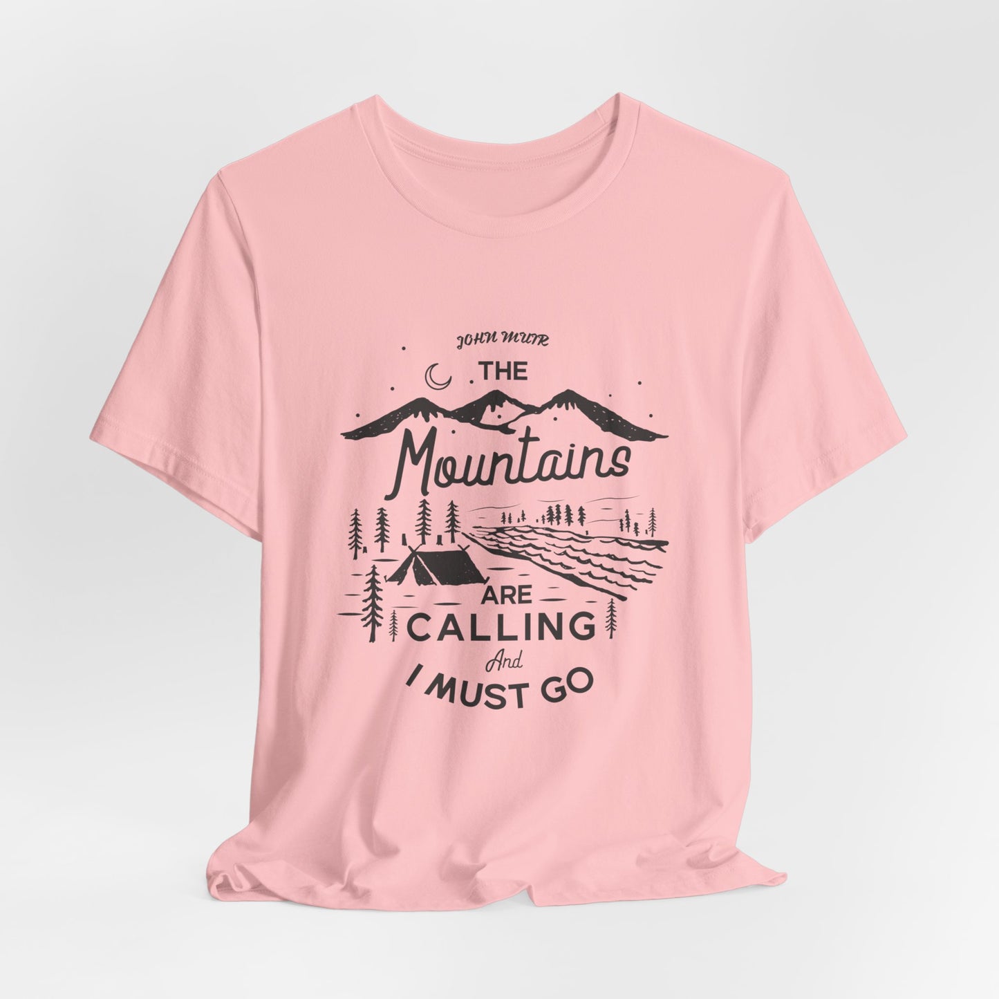 Mountains Are Calling & I Must Go - Unisex Jersey Short Sleeve Tee