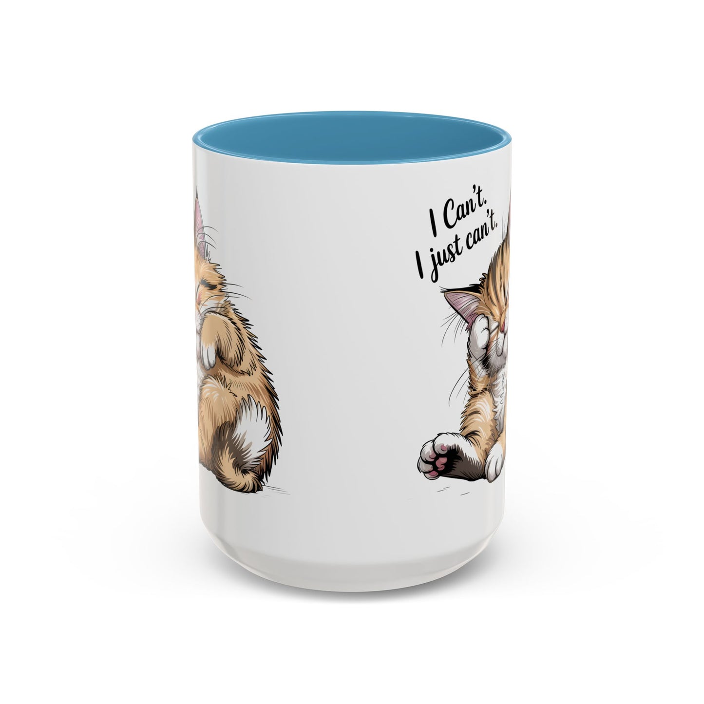 I Can’t, I Just Can’t – Cute Lazy Cat Mug, Funny Coffee Gift for Cat Lovers (11oz / 15oz) - 14787