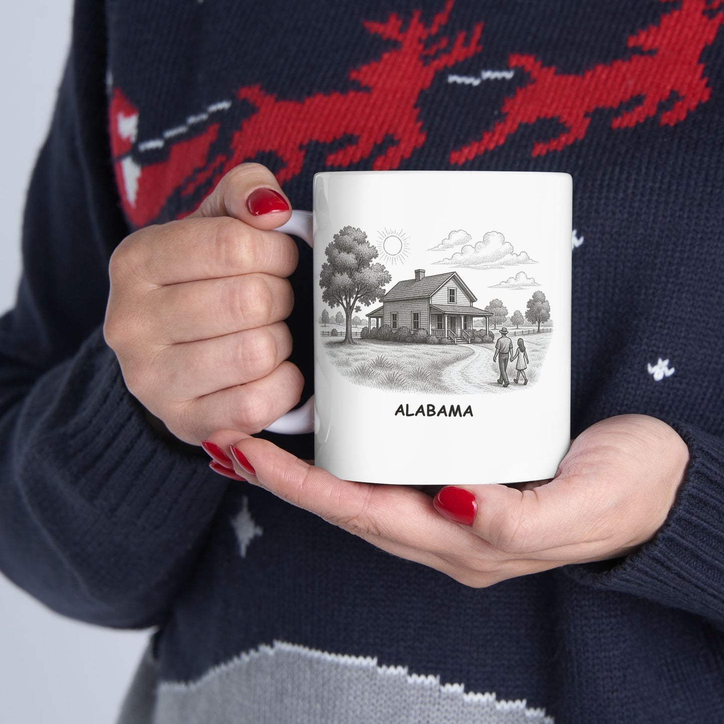 "There’s no place like Alabama... especially when the weather's nice." Ceramic Mug - 11oz & 15oz - 12804