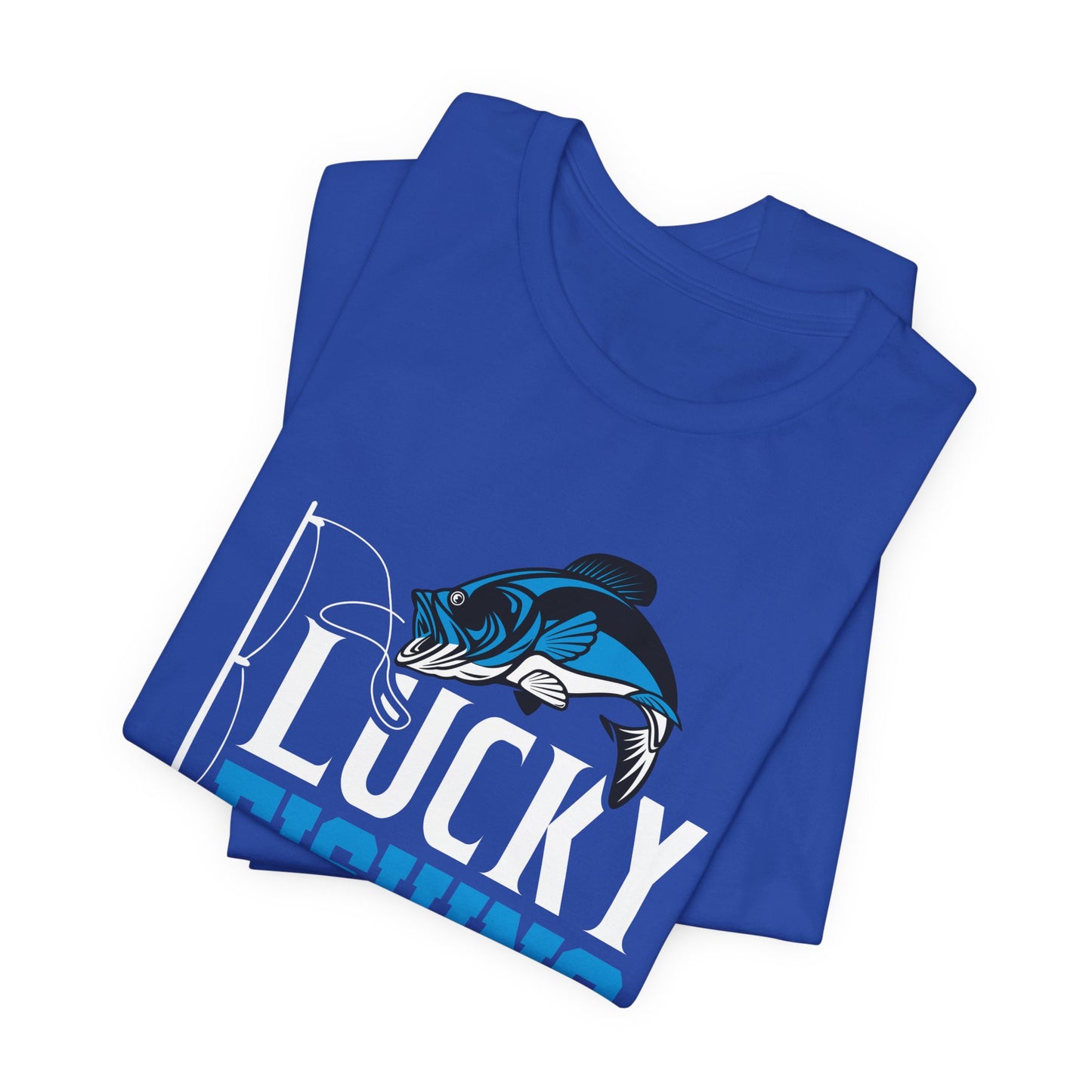 Lucky Fishing Shirt, Do Not Wash - Unisex Jersey Short Sleeve Tee - 14085